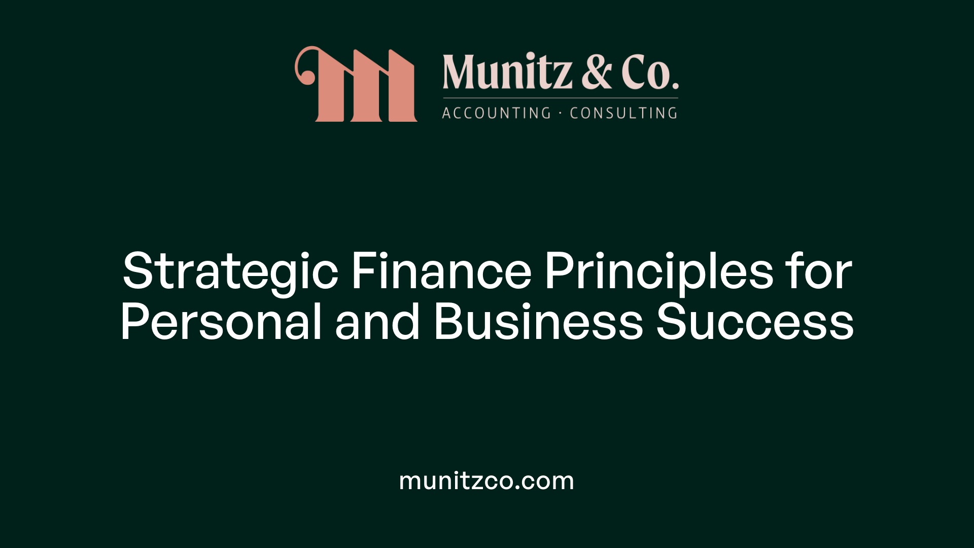 Strategic Finance Principles for Personal and Business Success