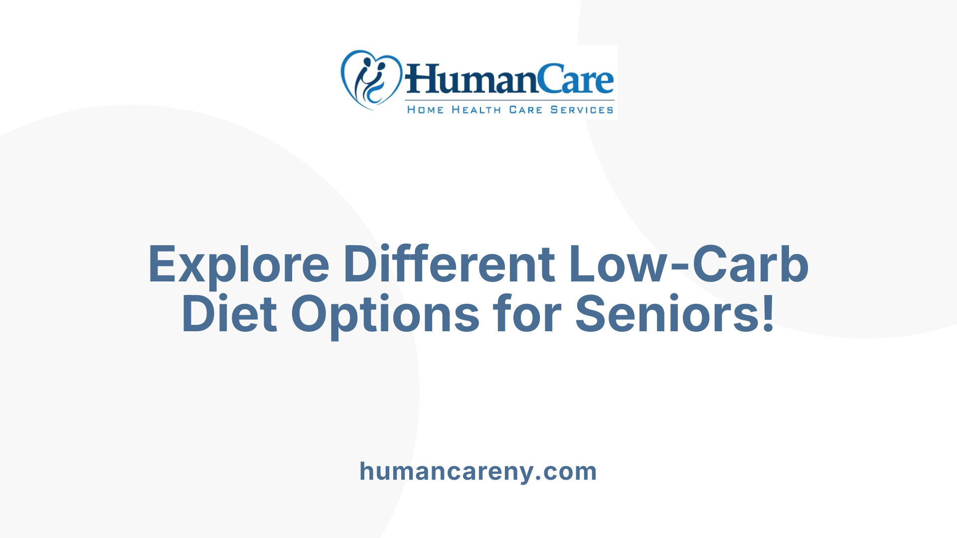 Explore Different Low-Carb Diet Options for Seniors!