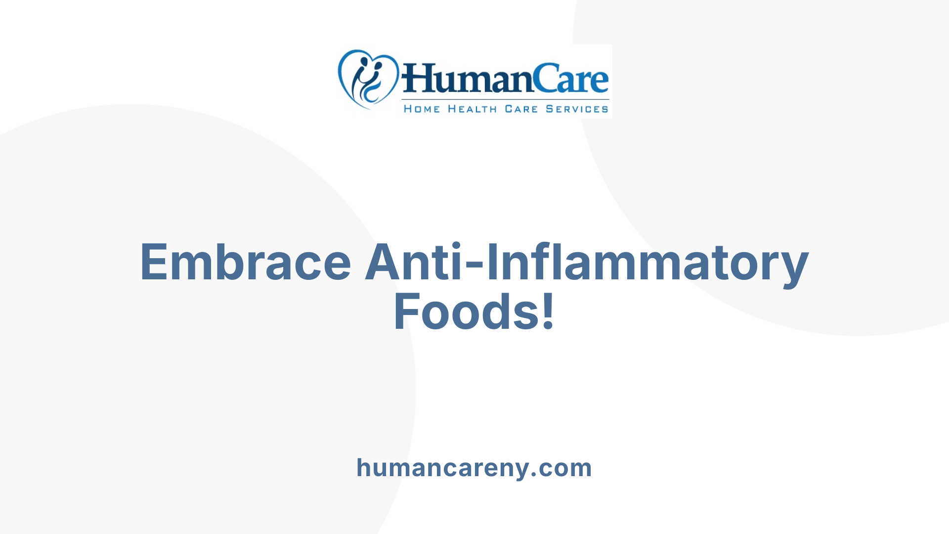 Embrace Anti-Inflammatory Foods!