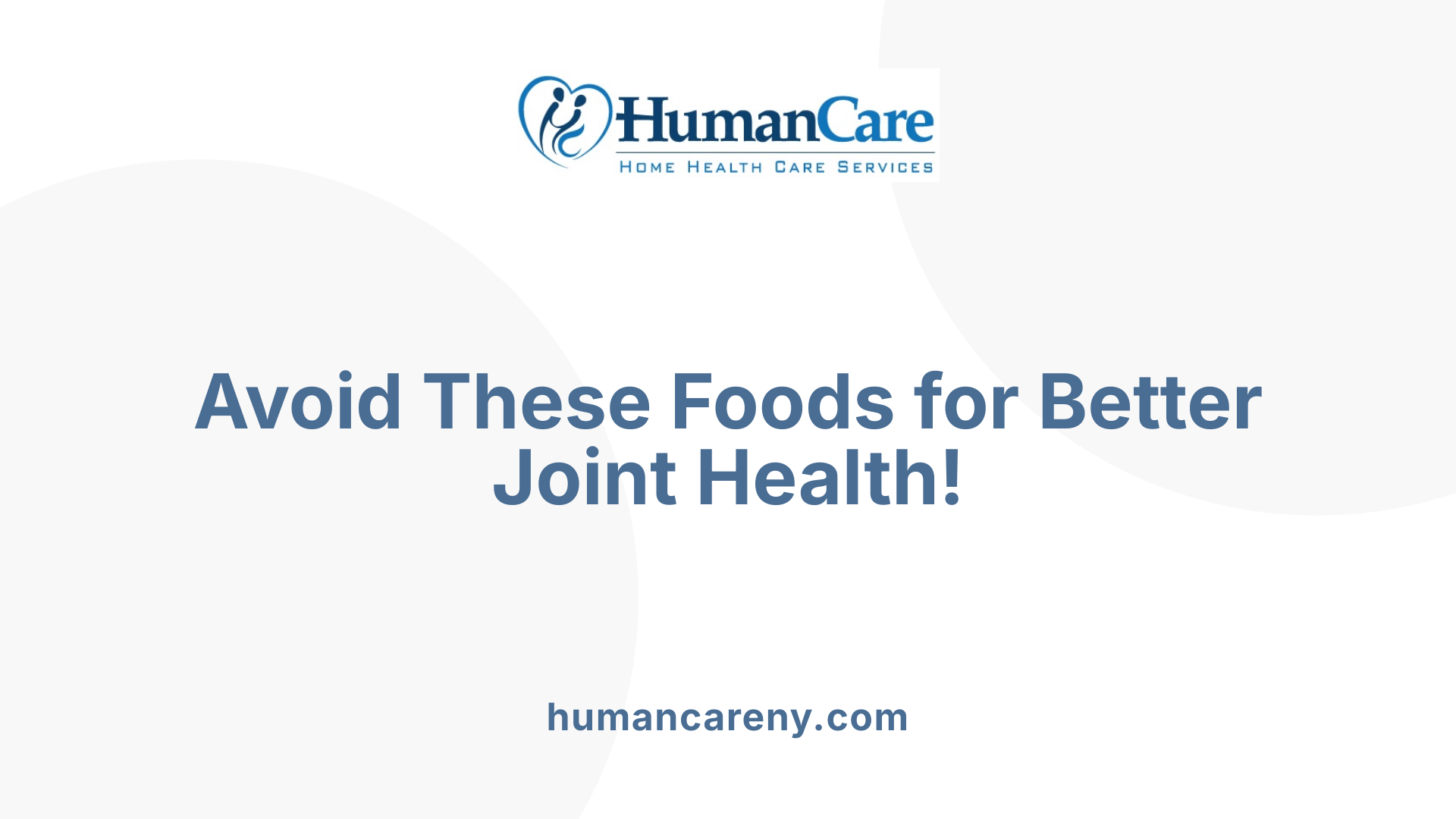 Avoid These Foods for Better Joint Health!