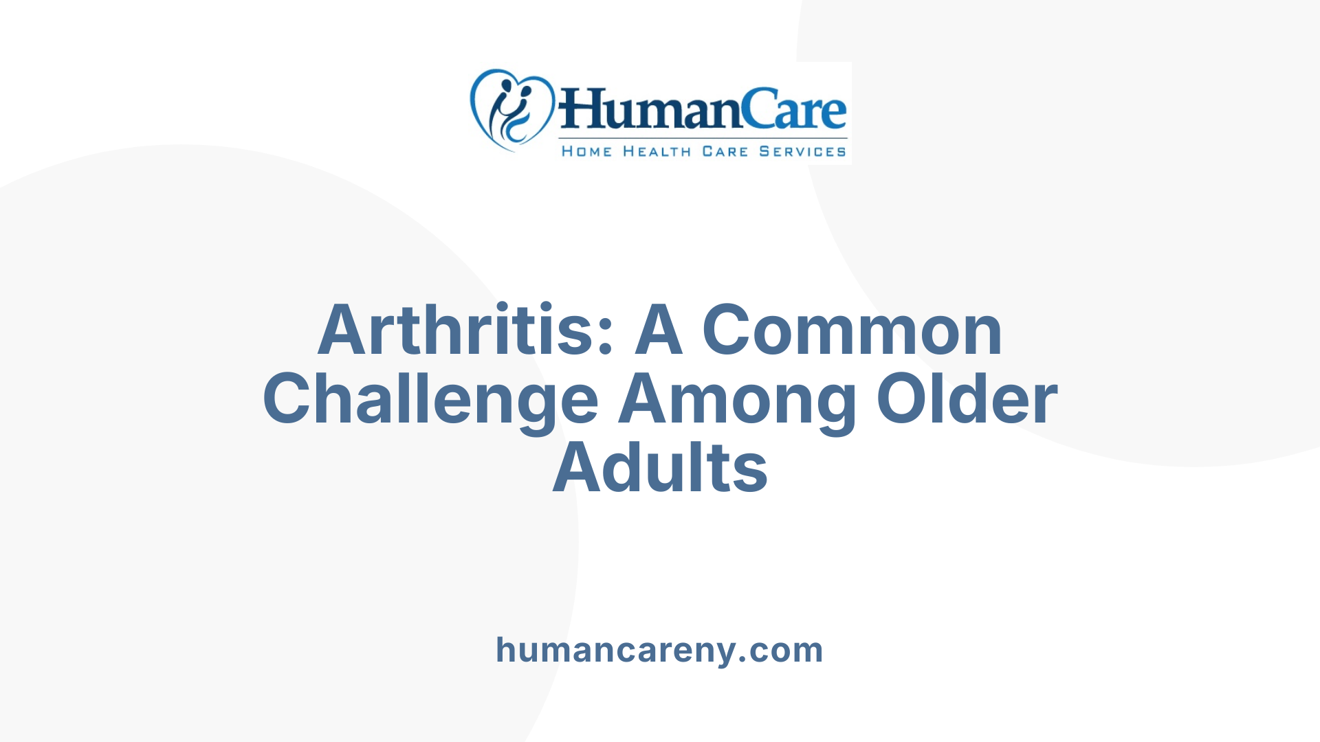 Arthritis: A Common Challenge Among Older Adults