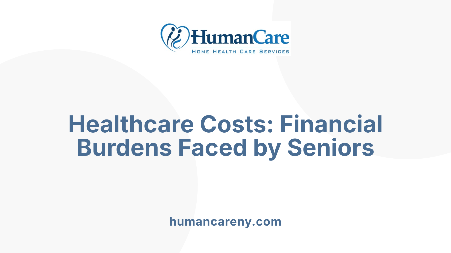 Healthcare Costs: Financial Burdens Faced by Seniors