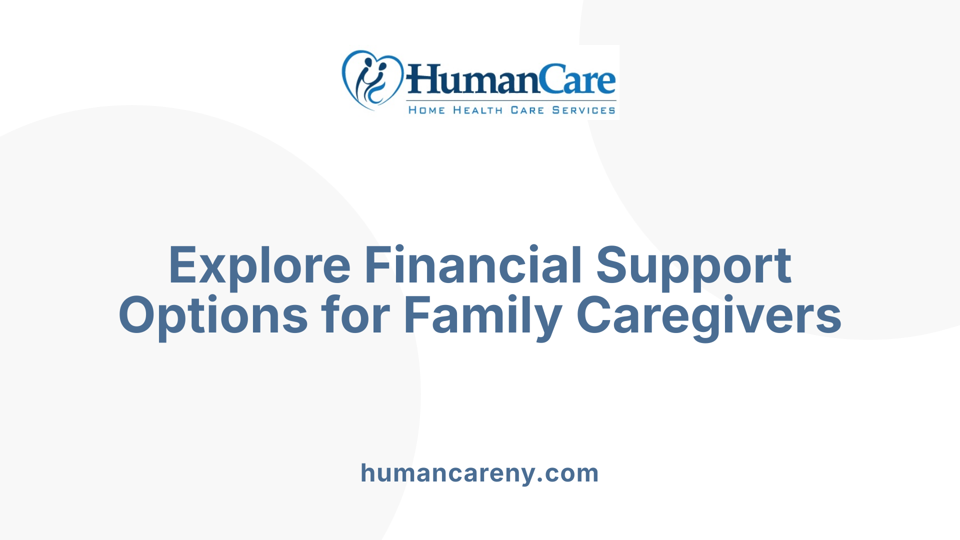 Explore Financial Support Options for Family Caregivers