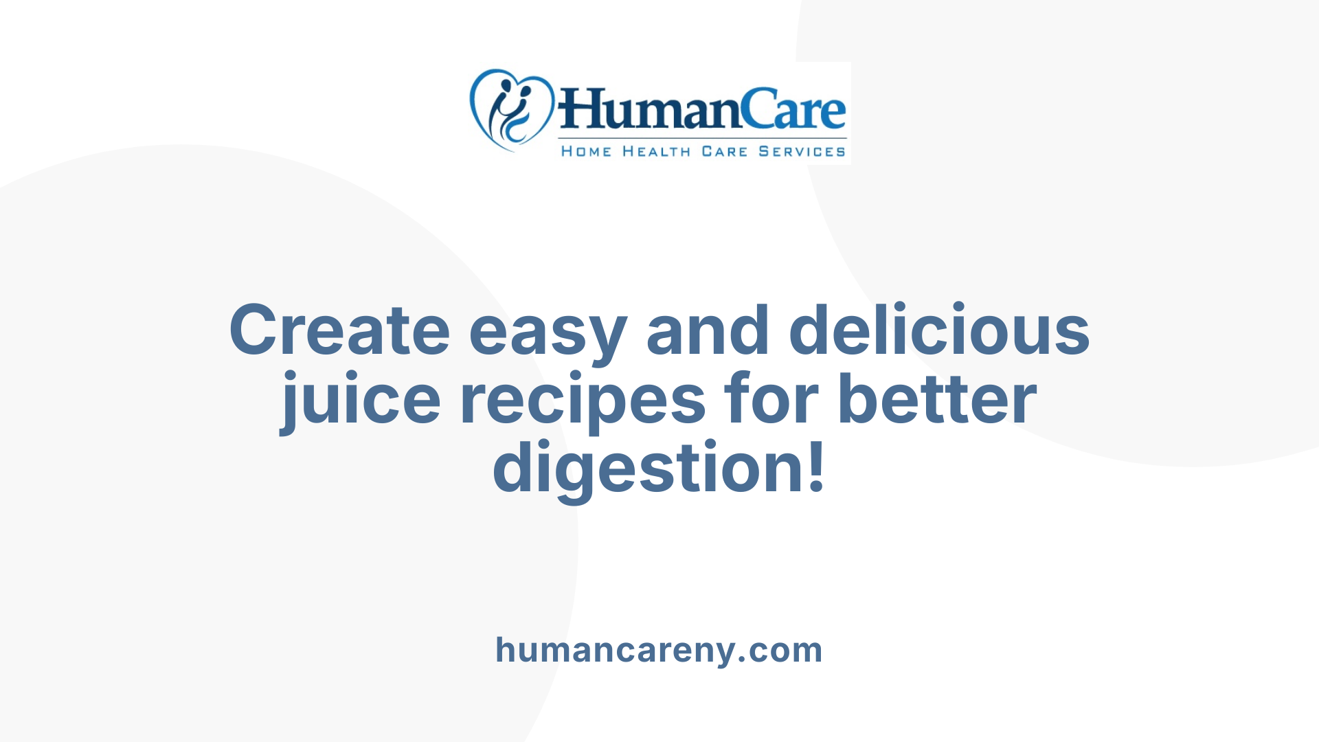 Create easy and delicious juice recipes for better digestion!
