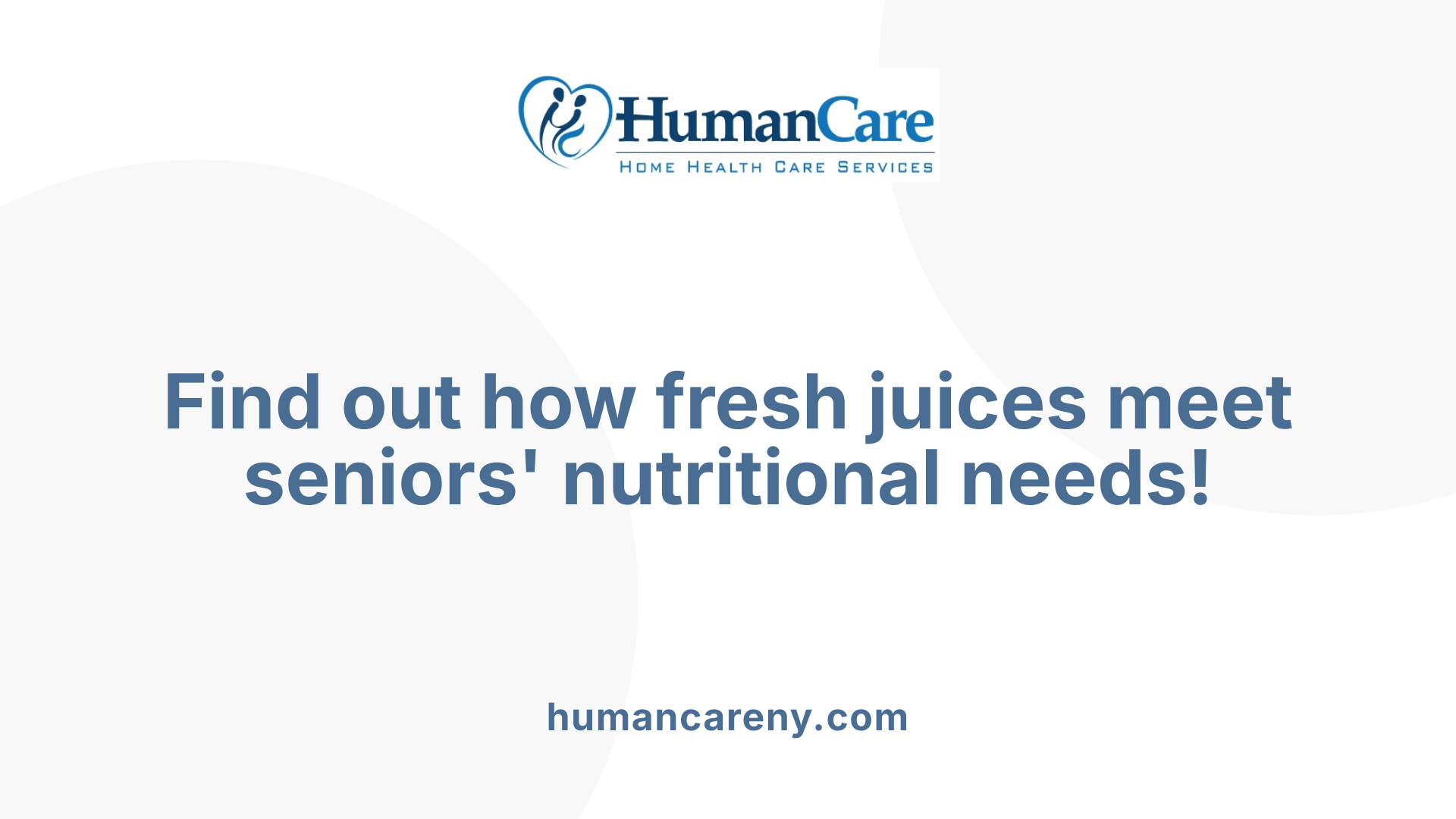 Find out how fresh juices meet seniors' nutritional needs!