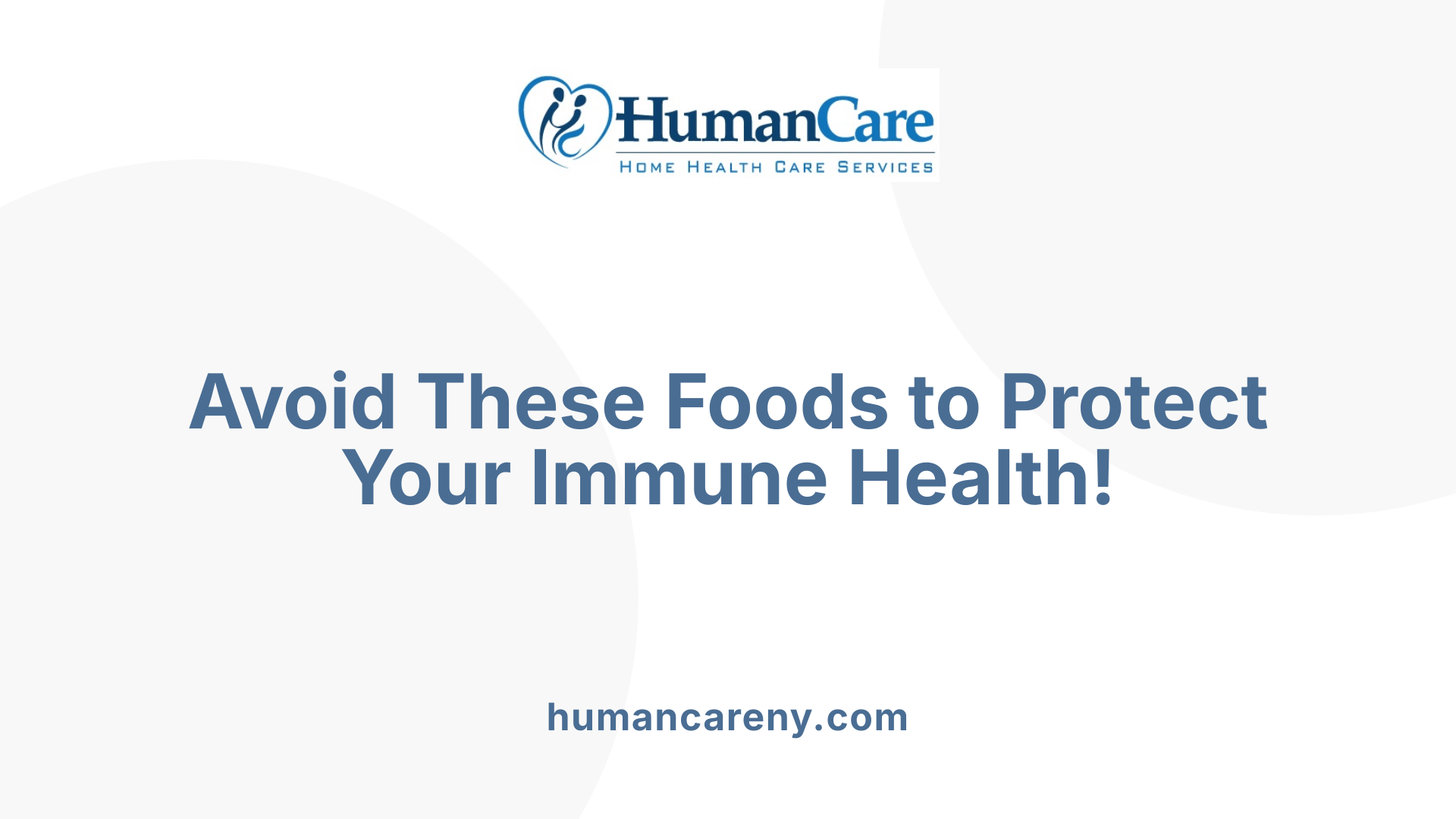 Avoid These Foods to Protect Your Immune Health!