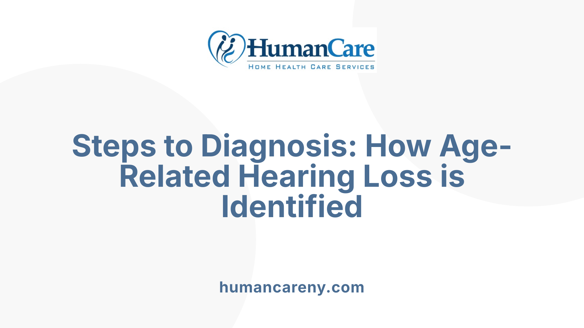 Steps to Diagnosis: How Age-Related Hearing Loss is Identified