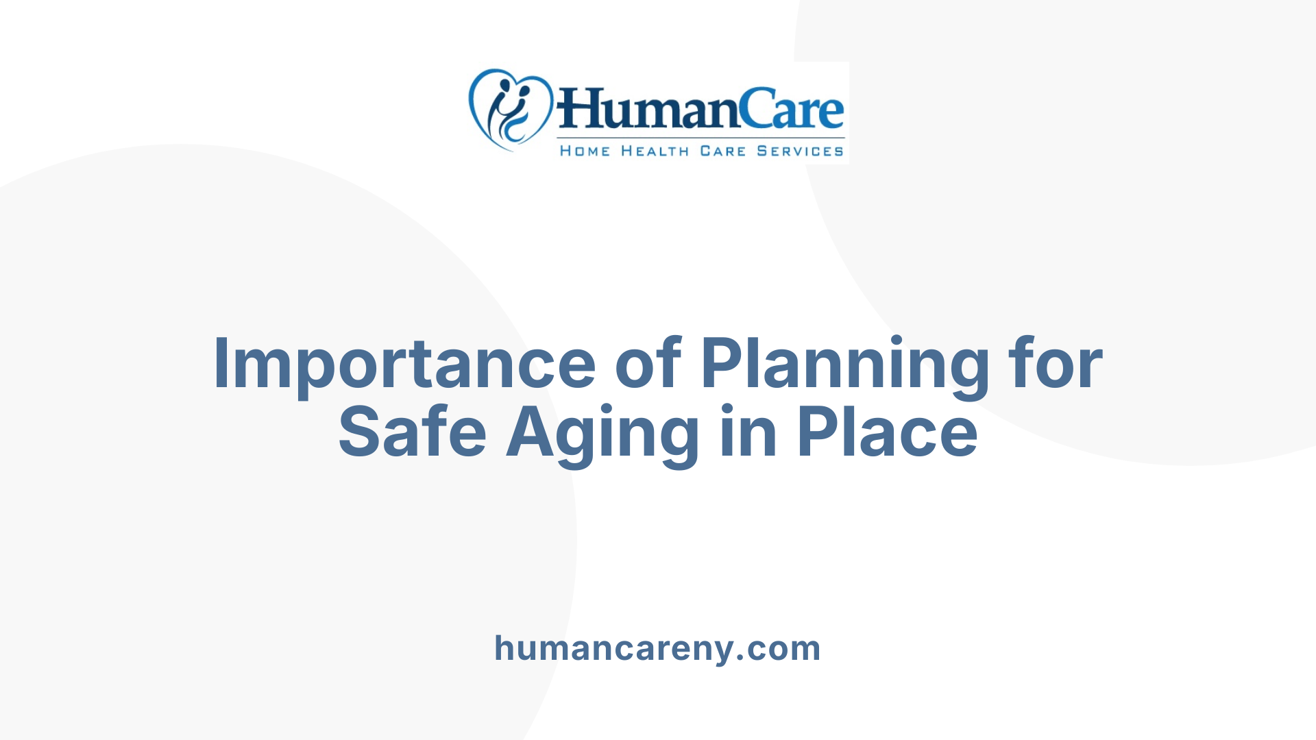Importance of Planning for Safe Aging in Place