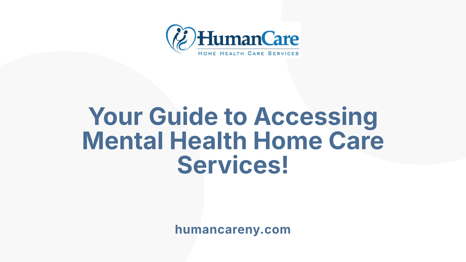 Your Guide to Accessing Mental Health Home Care Services!