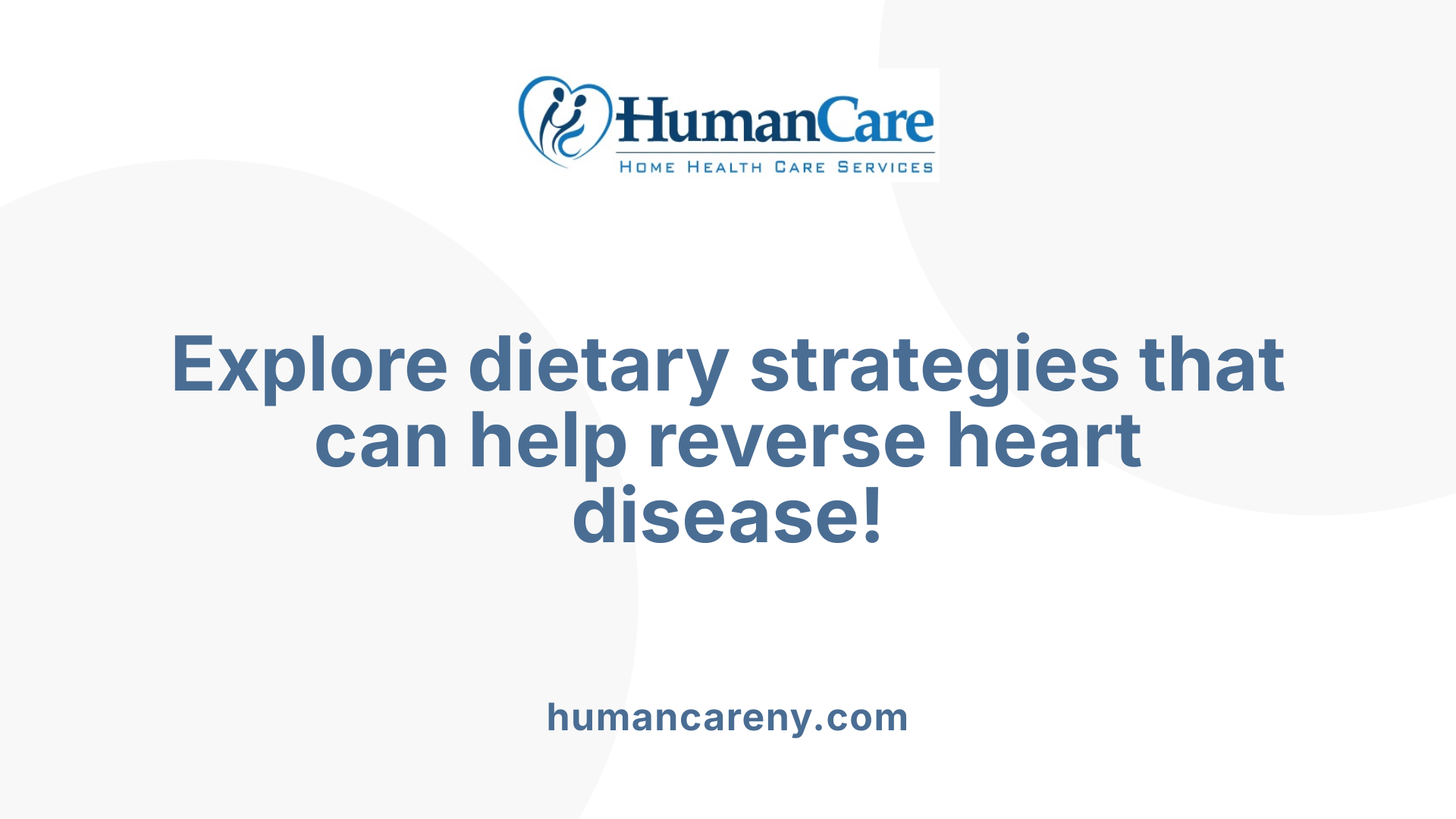 Explore dietary strategies that can help reverse heart disease!