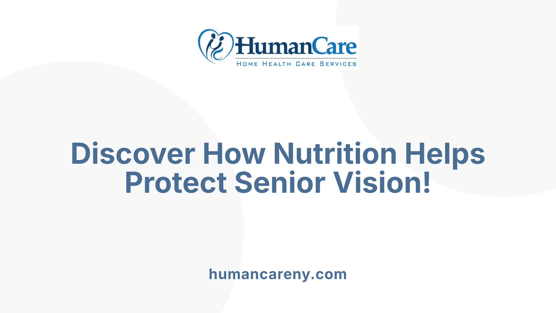 Discover How Nutrition Helps Protect Senior Vision!