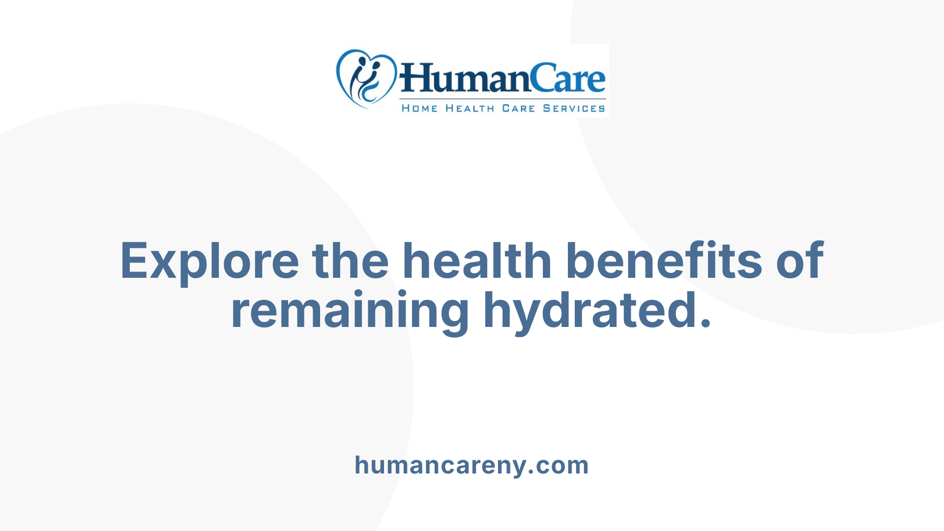Explore the health benefits of remaining hydrated.