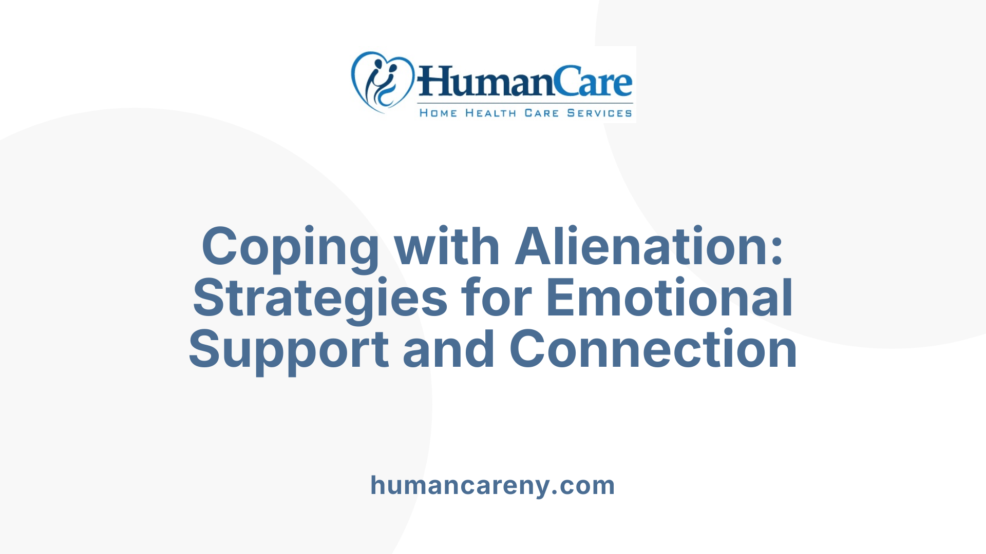 Coping with Alienation: Strategies for Emotional Support and Connection