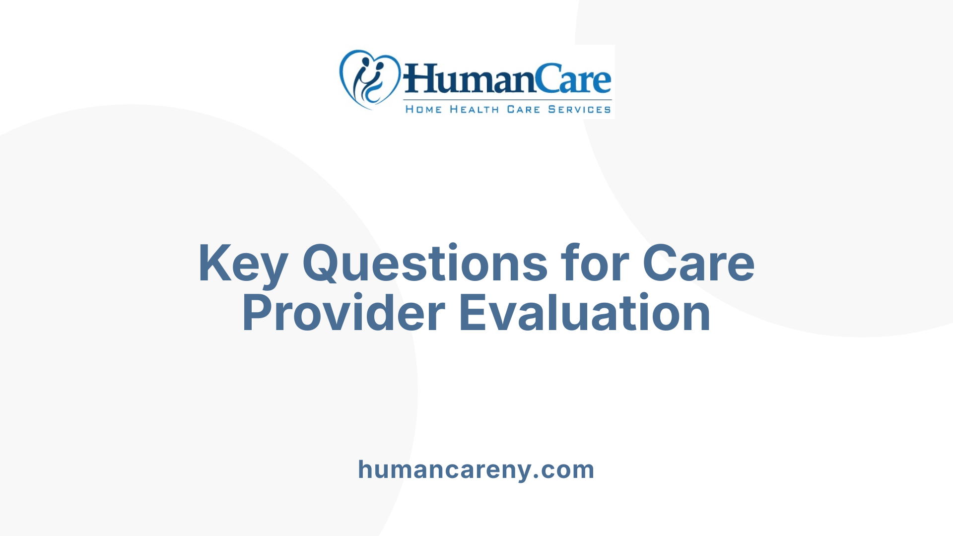 Key Questions for Care Provider Evaluation