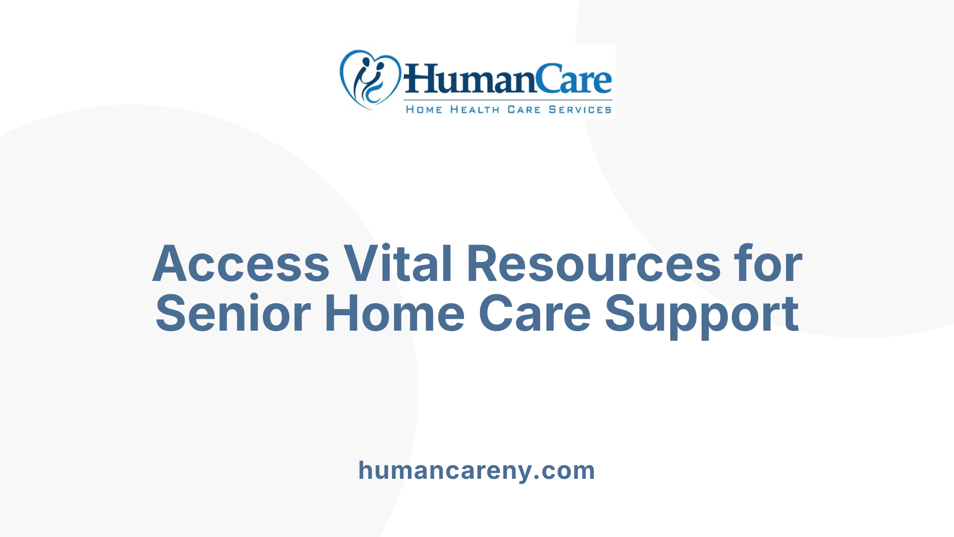 Access Vital Resources for Senior Home Care Support