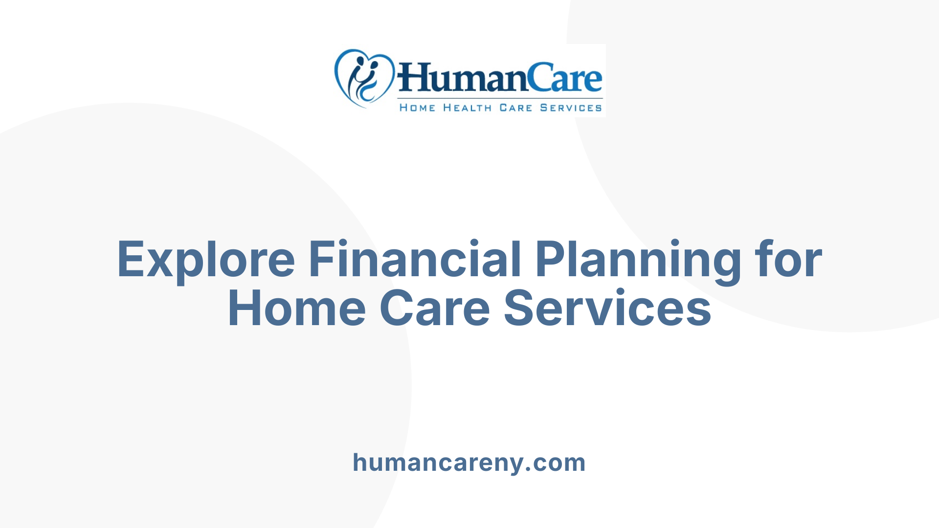 Explore Financial Planning for Home Care Services