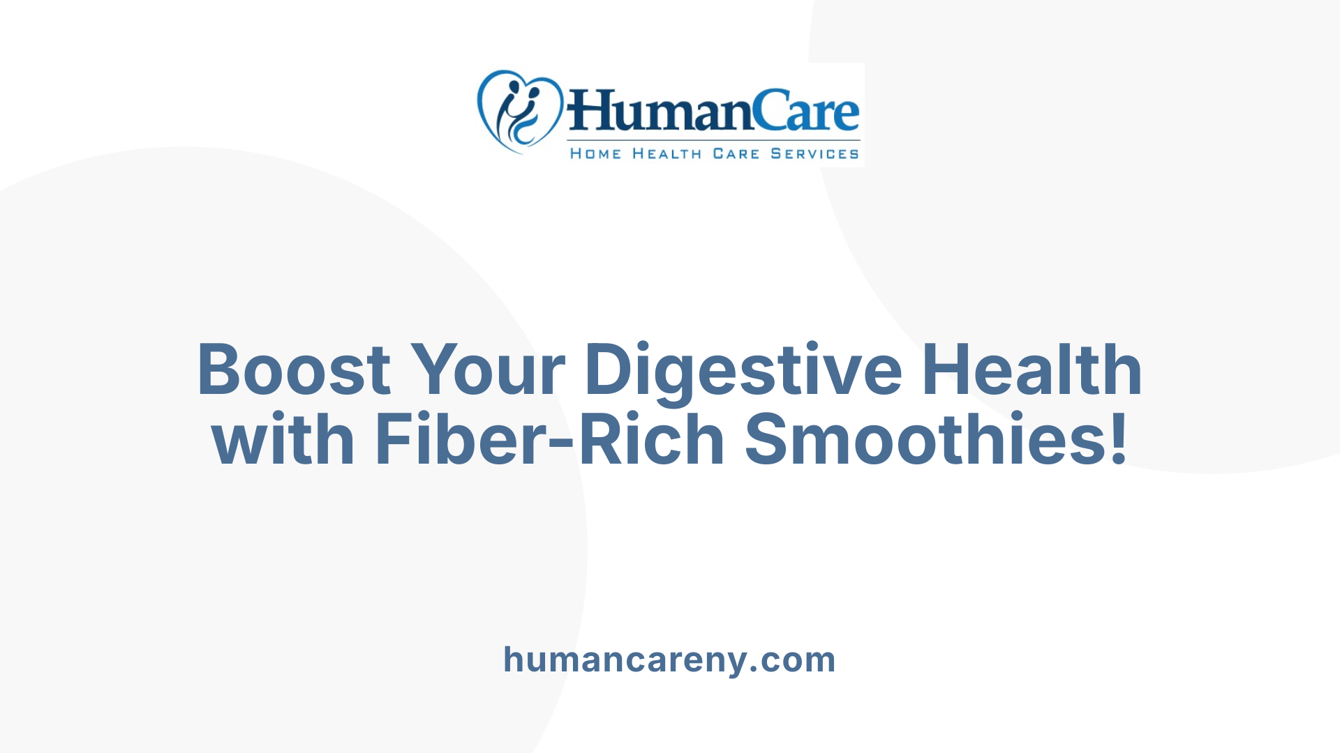 Boost Your Digestive Health with Fiber-Rich Smoothies!
