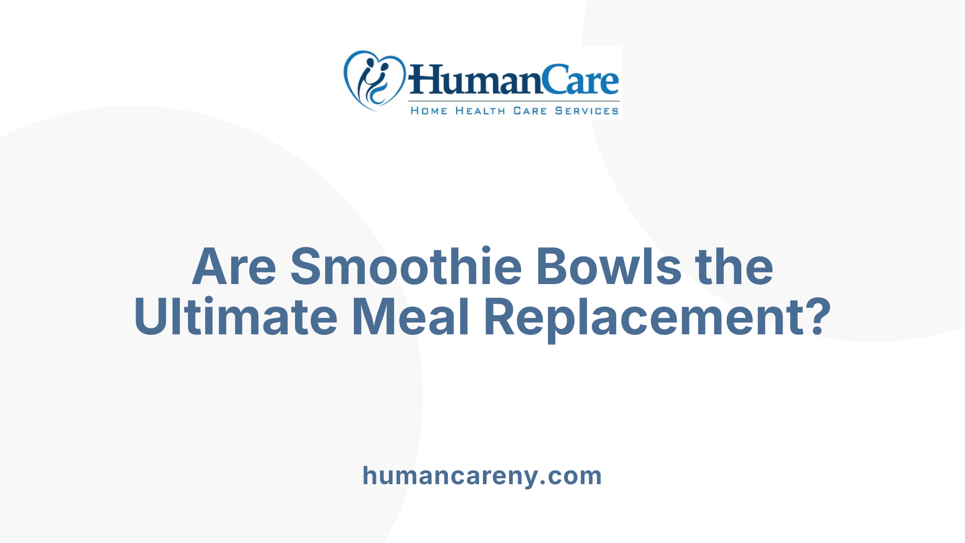 Are Smoothie Bowls the Ultimate Meal Replacement?