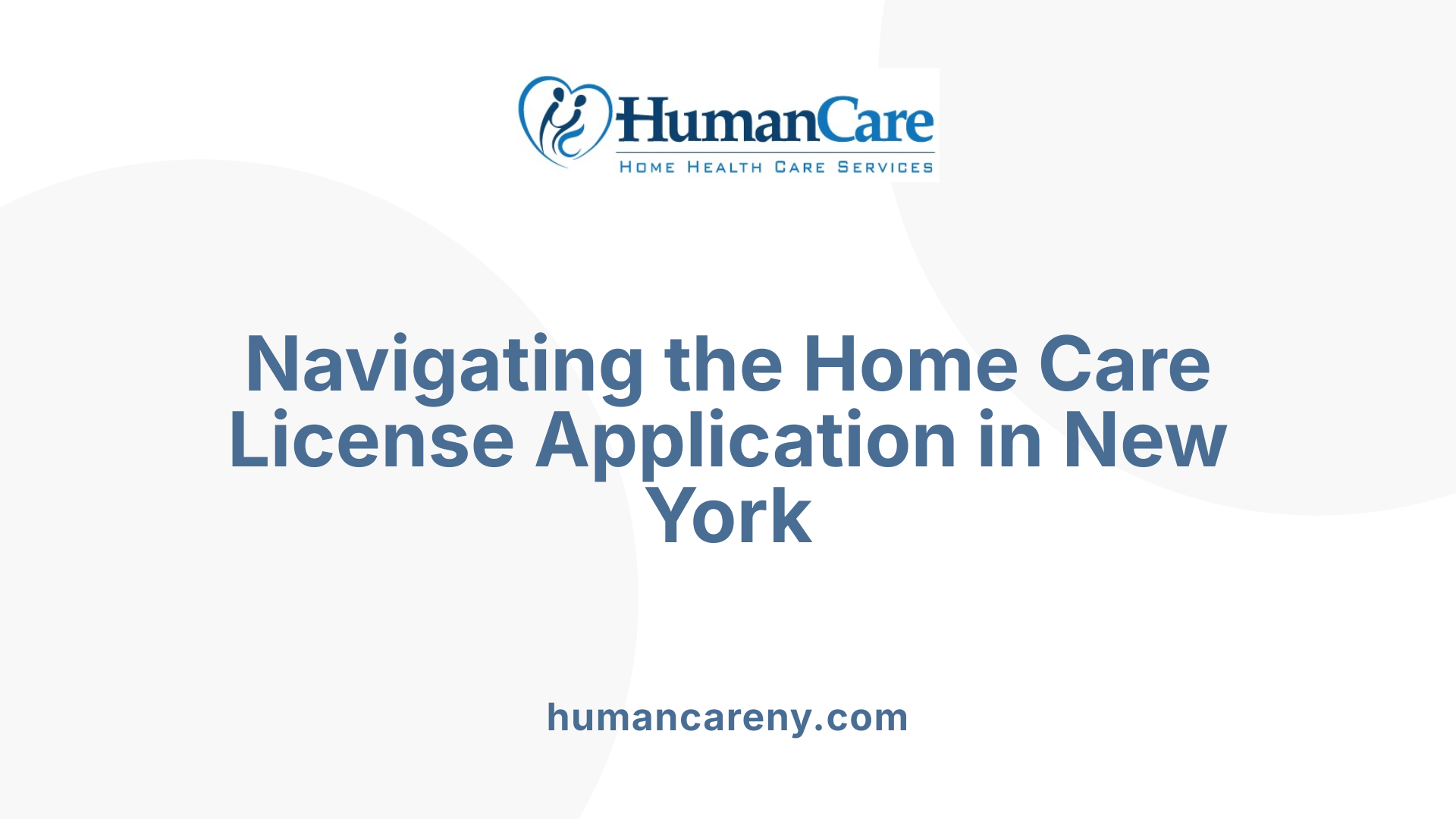 Navigating the Home Care License Application in New York