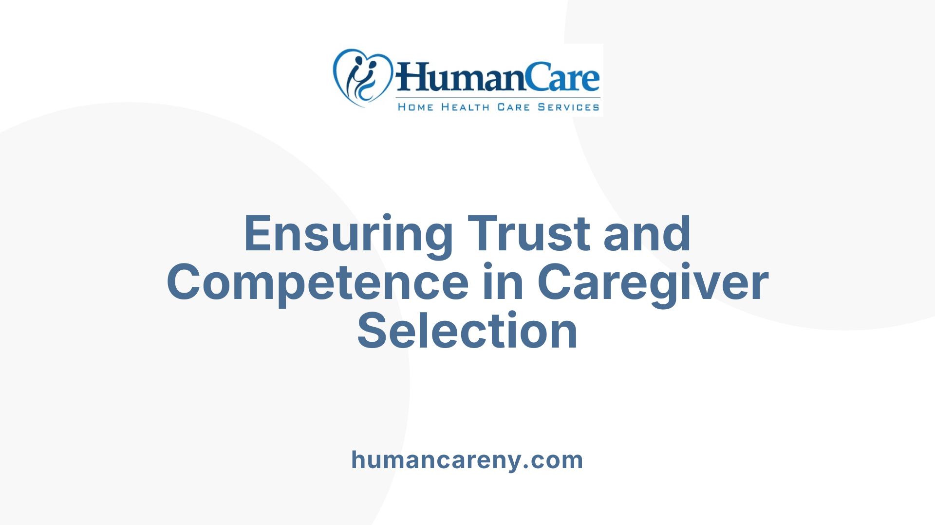 Ensuring Trust and Competence in Caregiver Selection
