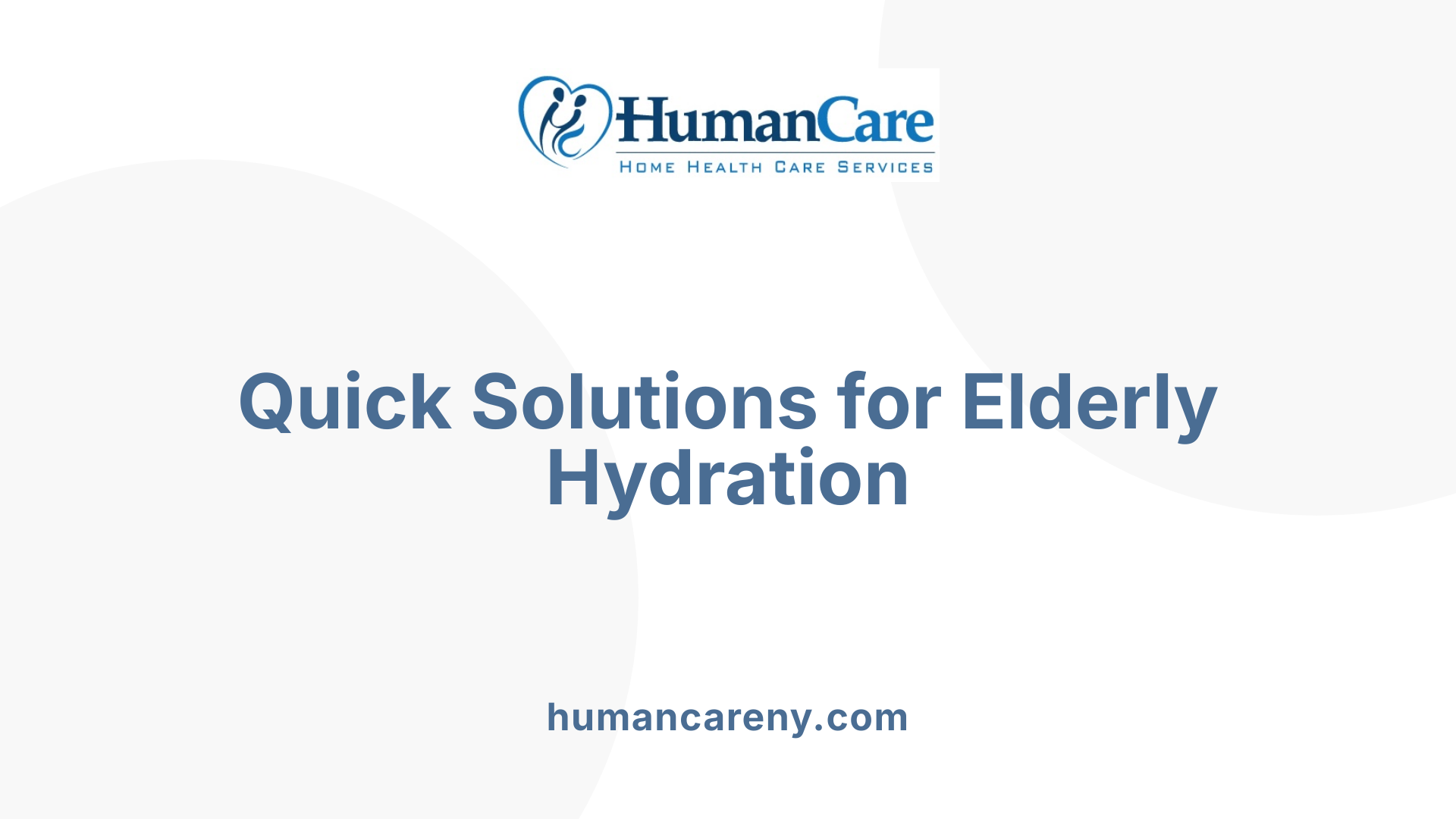 Quick Solutions for Elderly Hydration