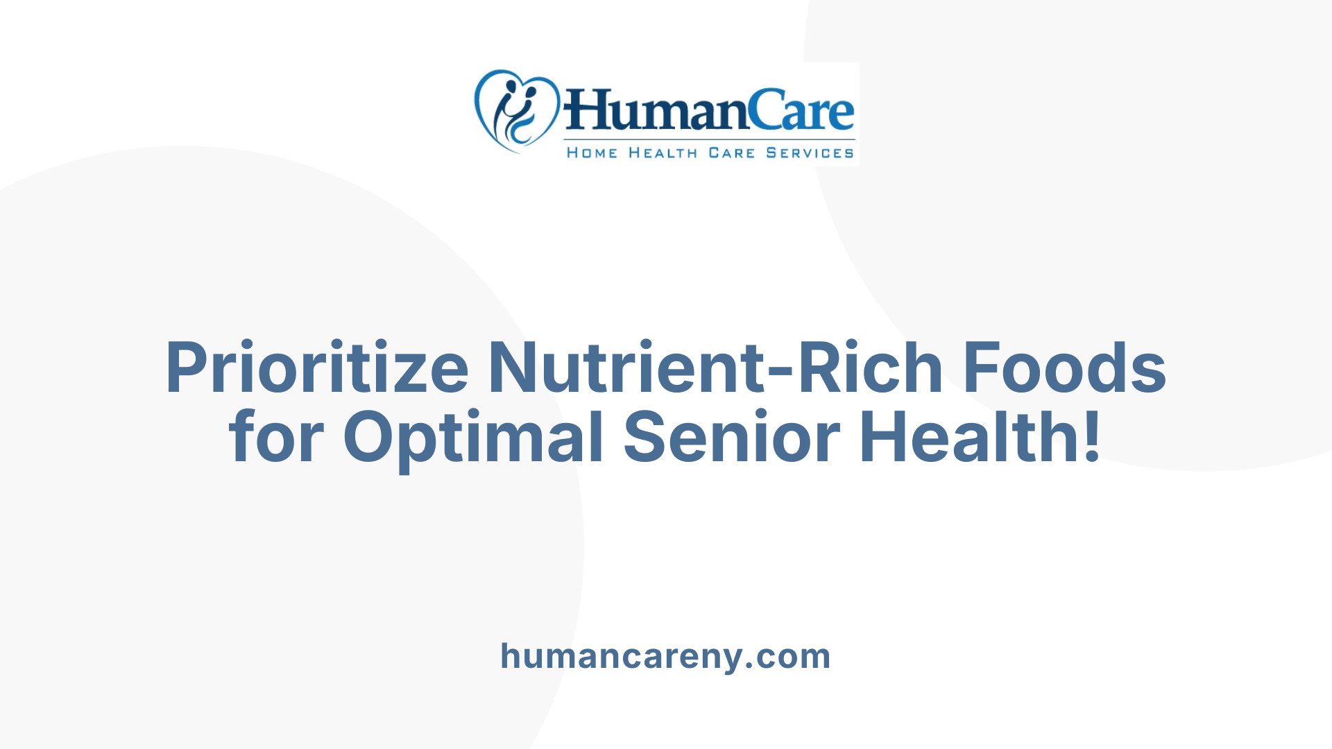 Prioritize Nutrient-Rich Foods for Optimal Senior Health!
