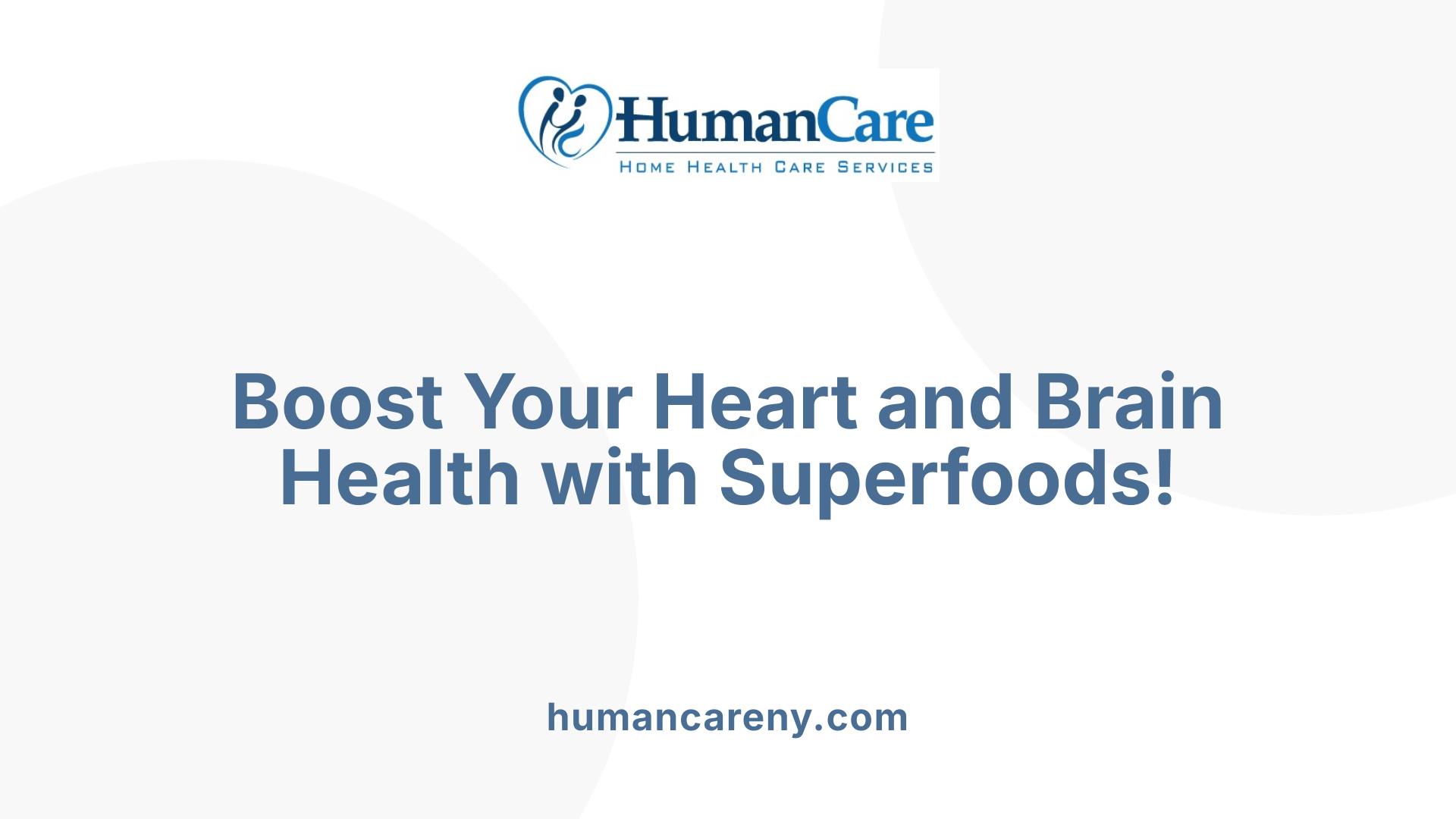 Boost Your Heart and Brain Health with Superfoods!