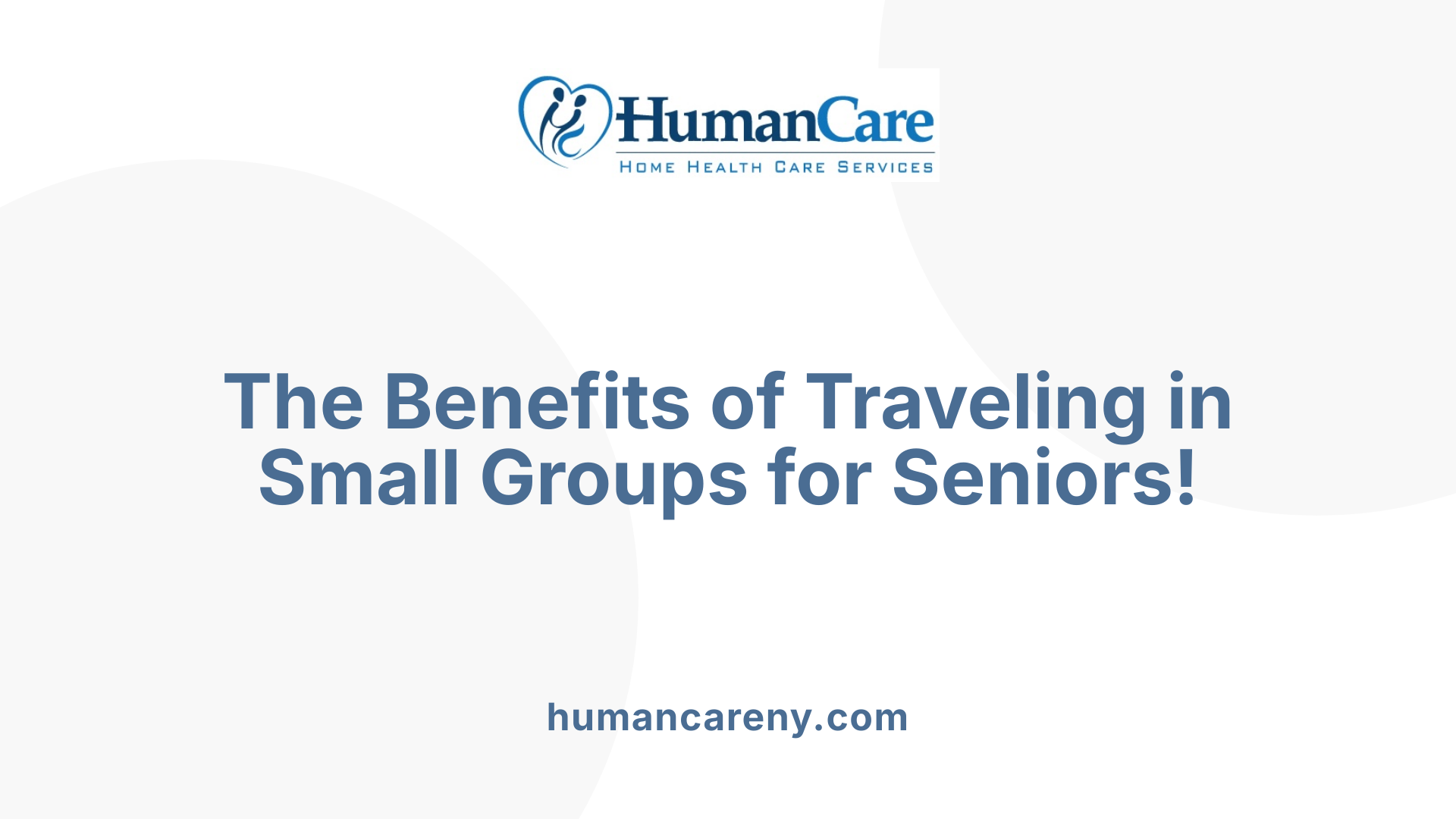 The Benefits of Traveling in Small Groups for Seniors!