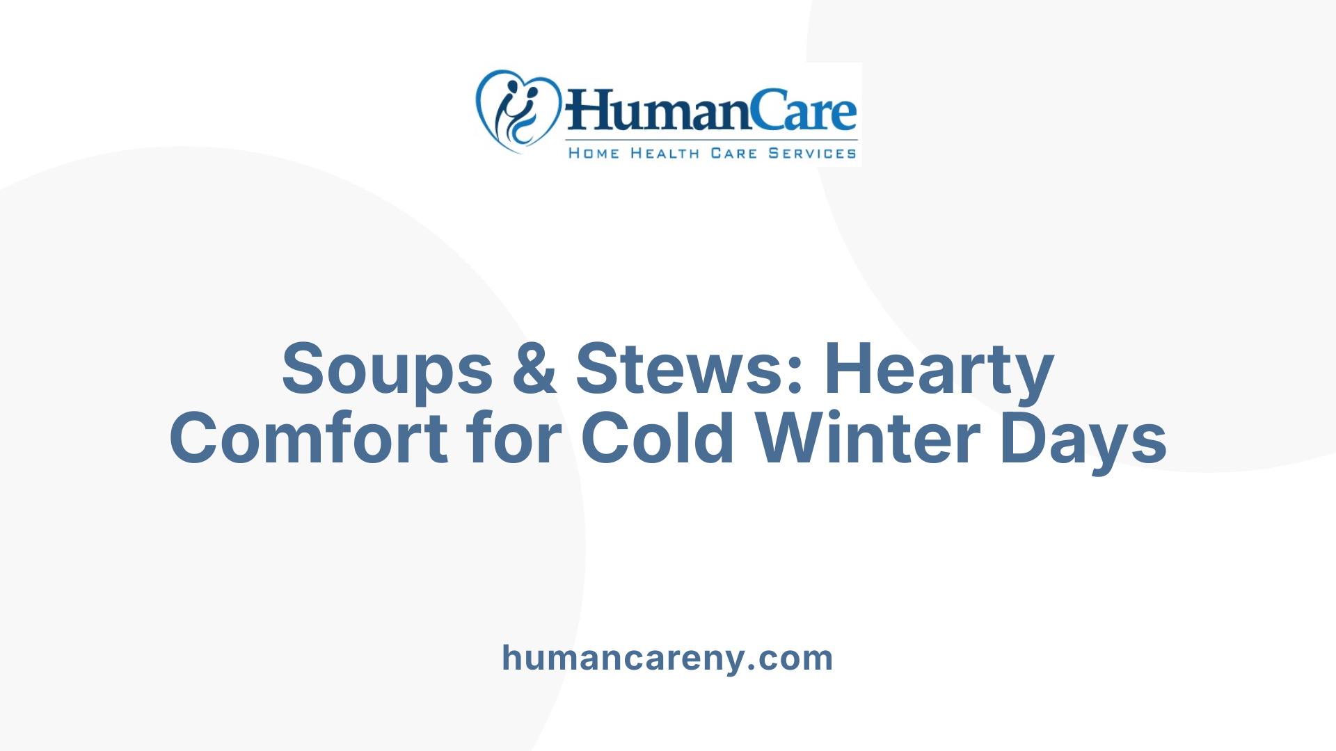 Soups & Stews: Hearty Comfort for Cold Winter Days