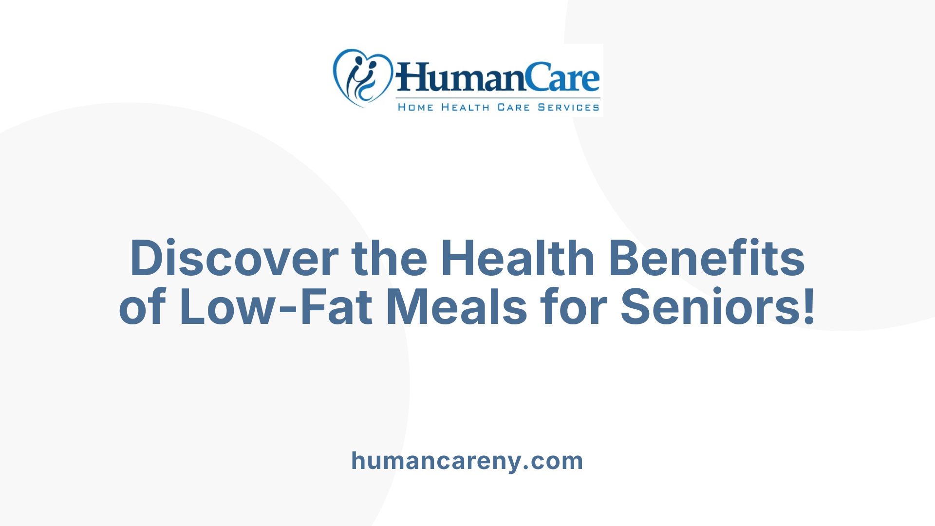 Discover the Health Benefits of Low-Fat Meals for Seniors!