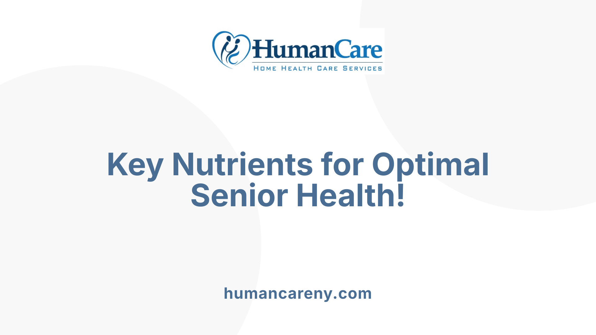 Key Nutrients for Optimal Senior Health!