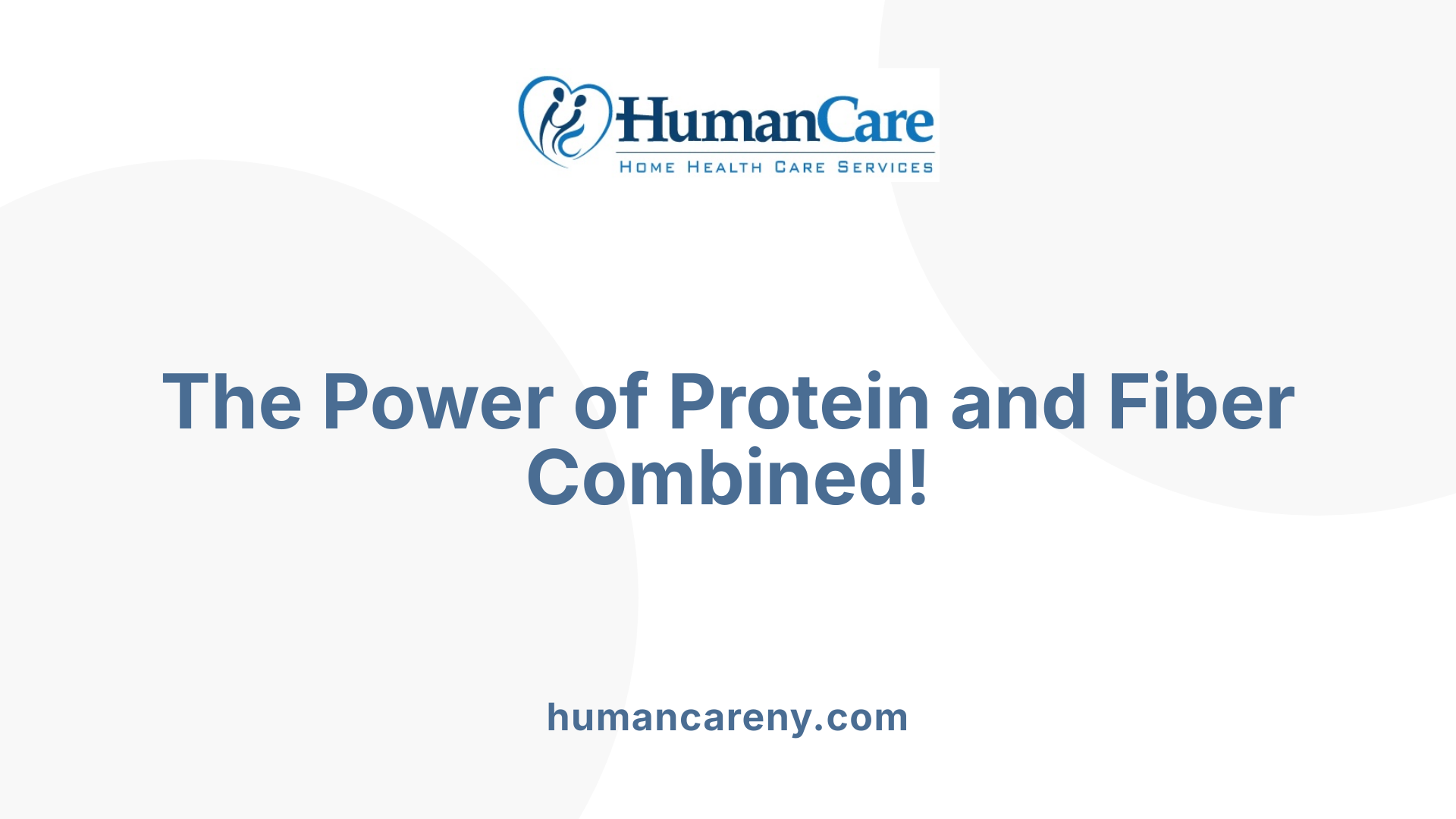 The Power of Protein and Fiber Combined!