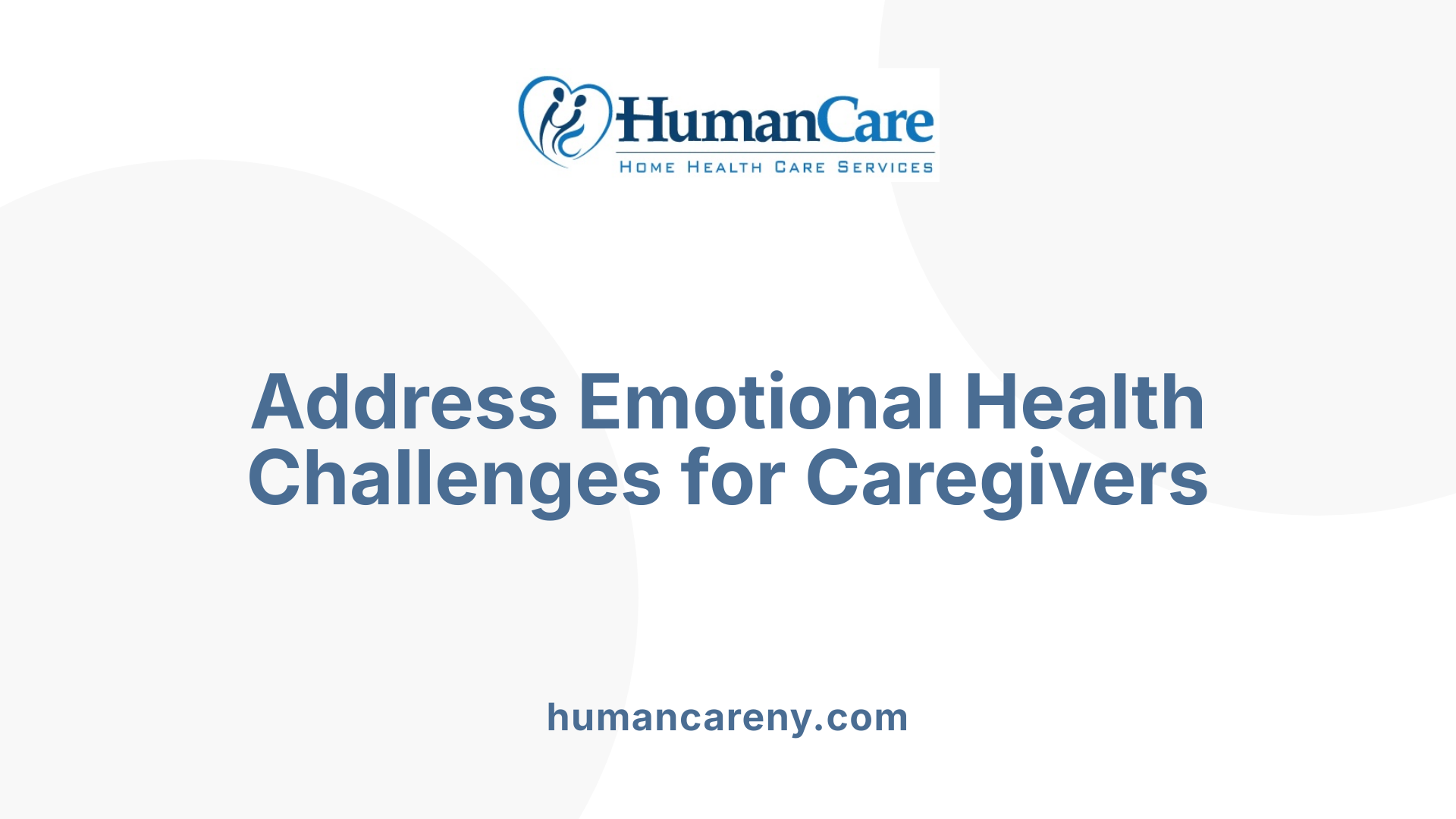 Address Emotional Health Challenges for Caregivers