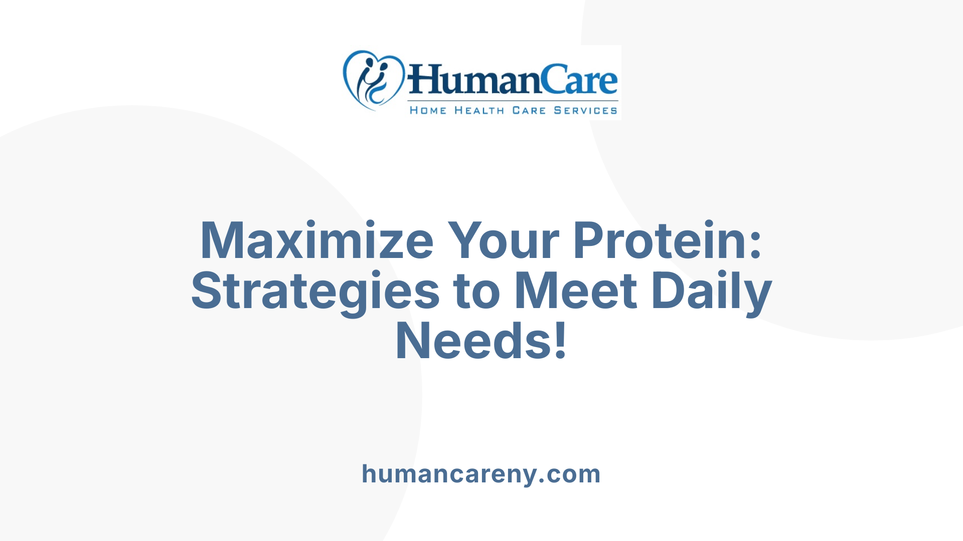 Maximize Your Protein: Strategies to Meet Daily Needs!