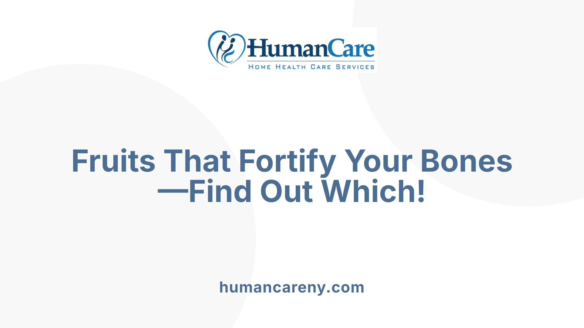 Fruits That Fortify Your Bones—Find Out Which!