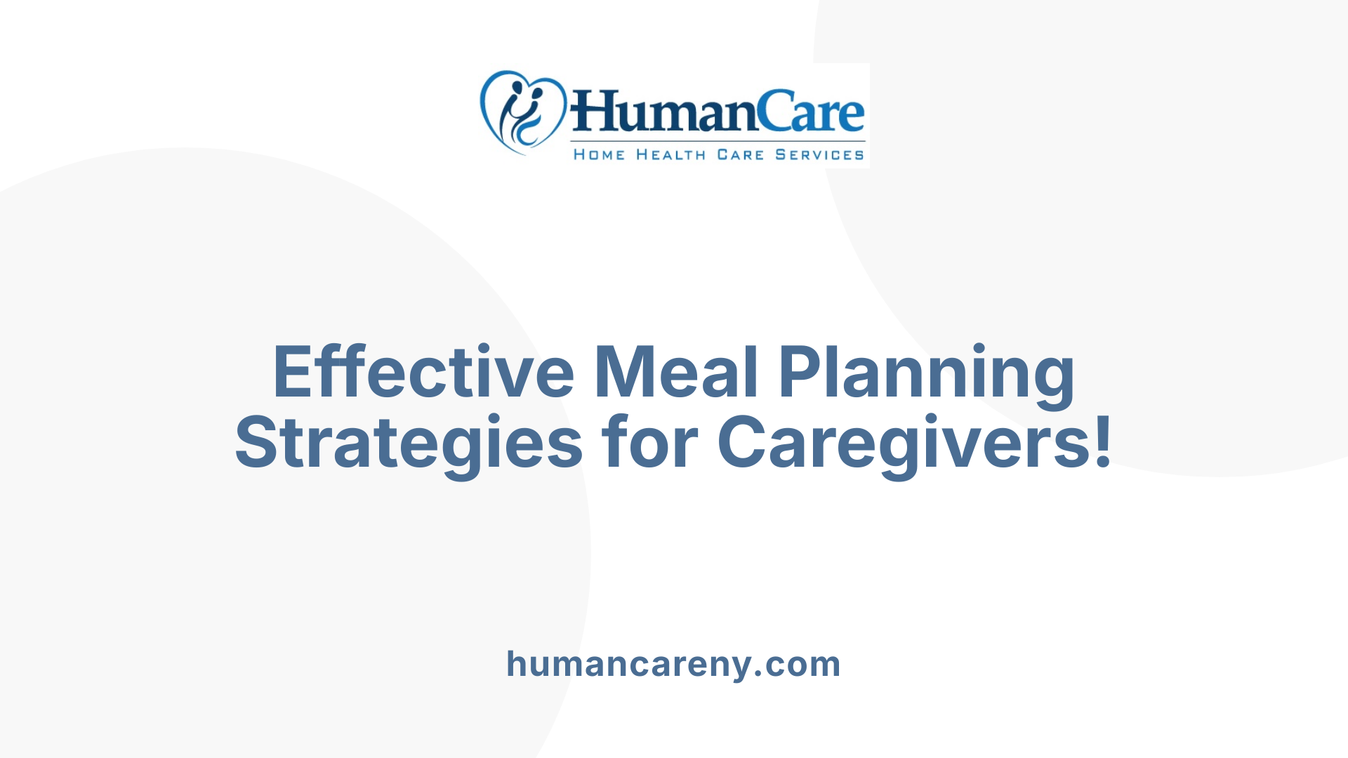 Effective Meal Planning Strategies for Caregivers!