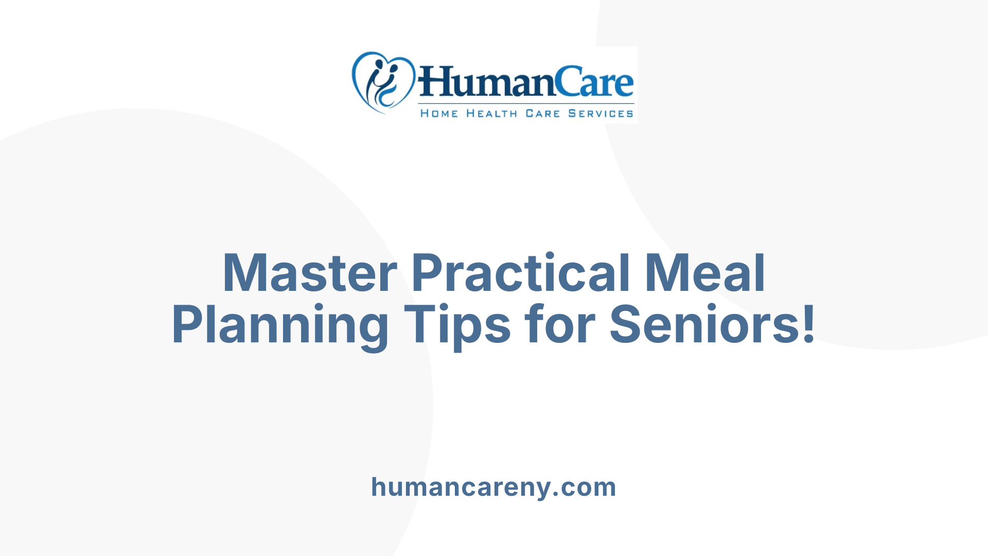 Master Practical Meal Planning Tips for Seniors!