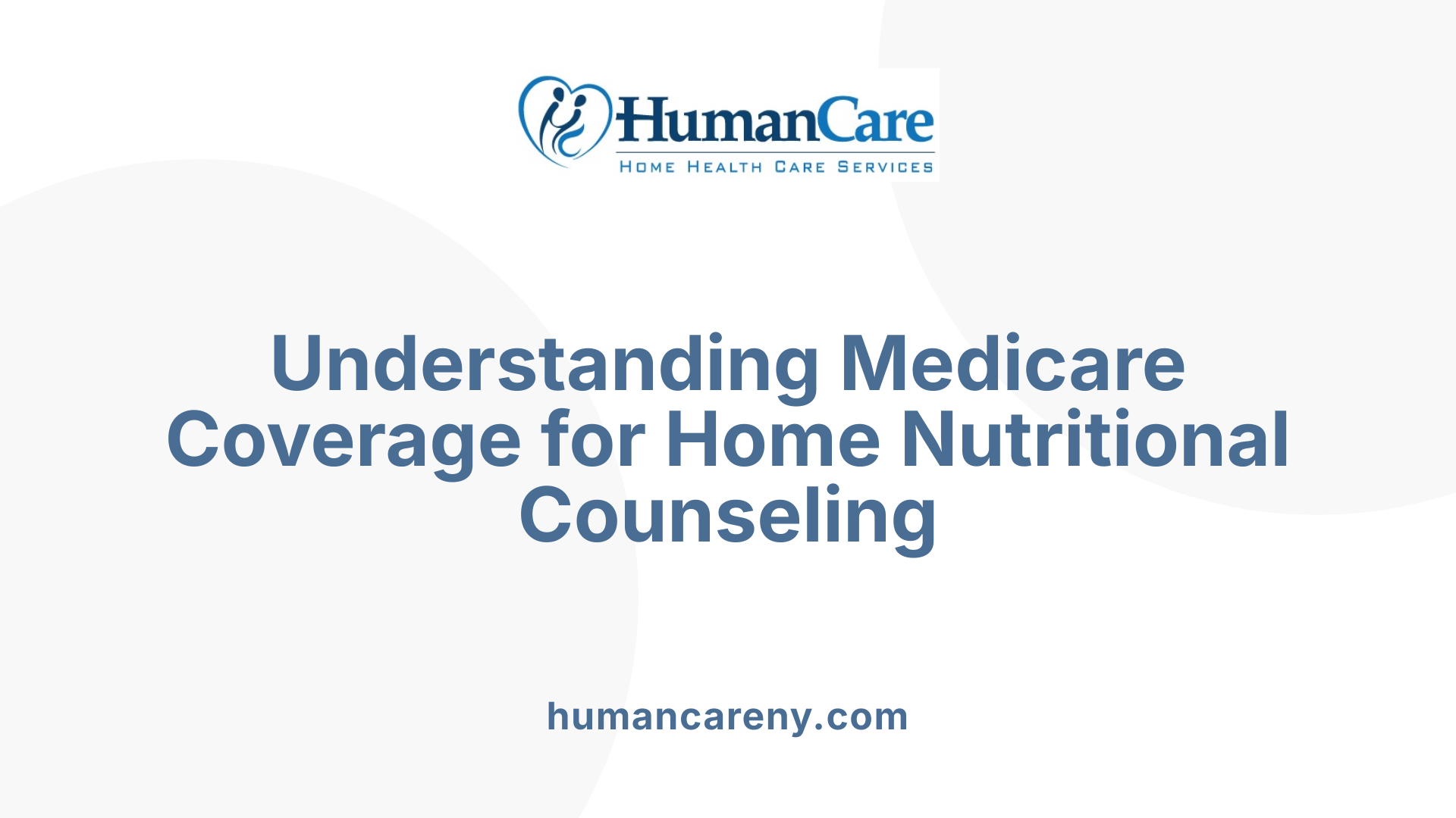 Understanding Medicare Coverage for Home Nutritional Counseling