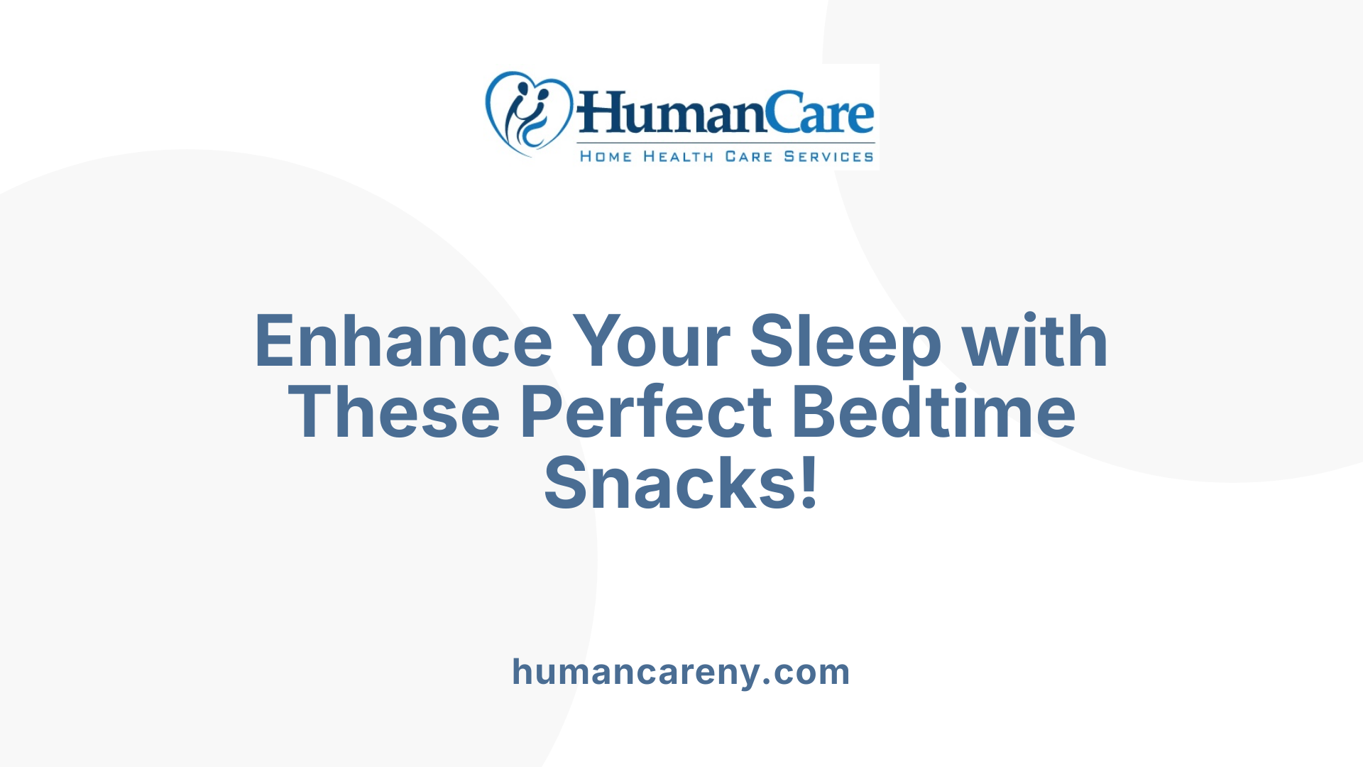 Enhance Your Sleep with These Perfect Bedtime Snacks!