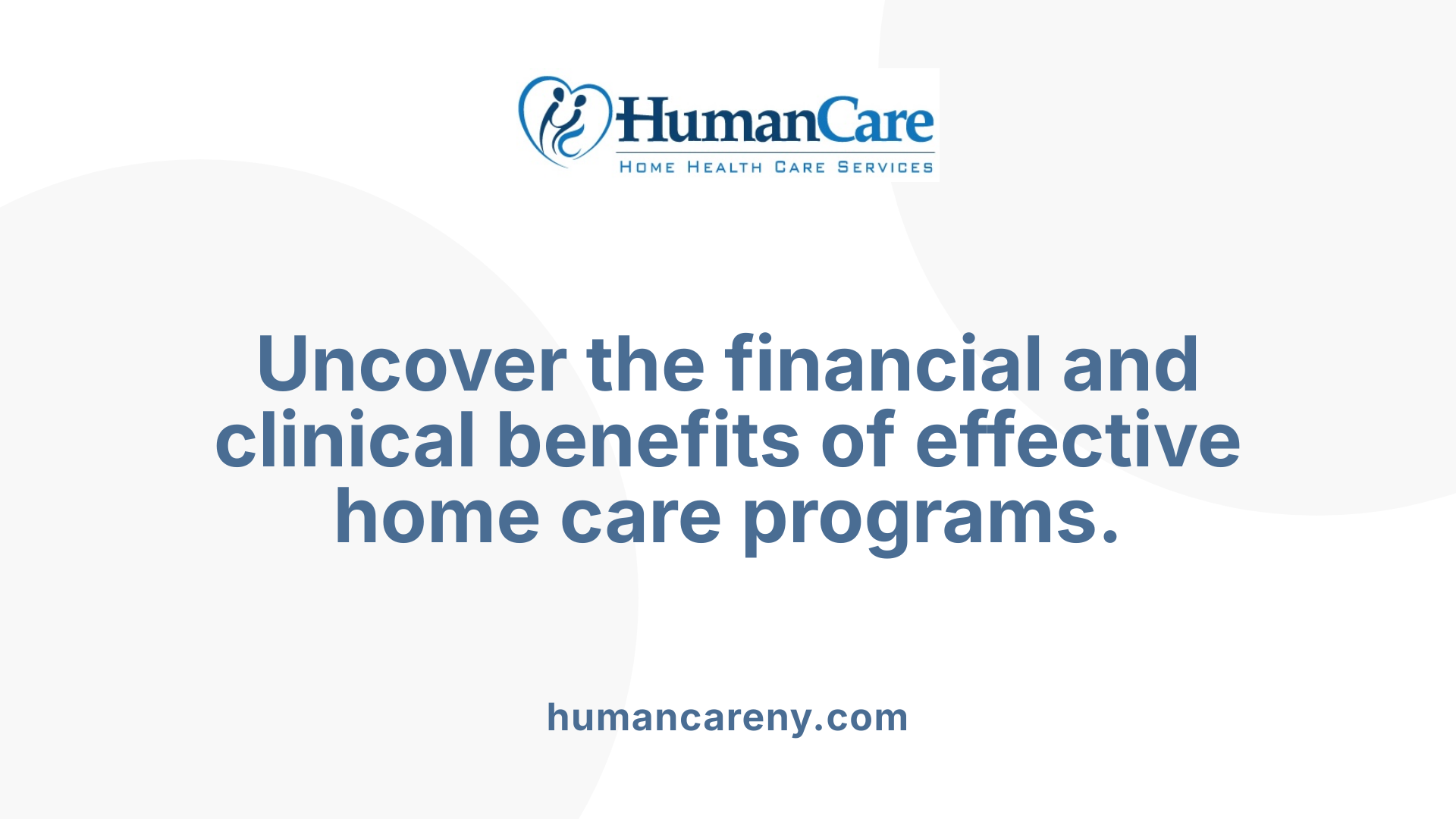 Uncover the financial and clinical benefits of effective home care programs.