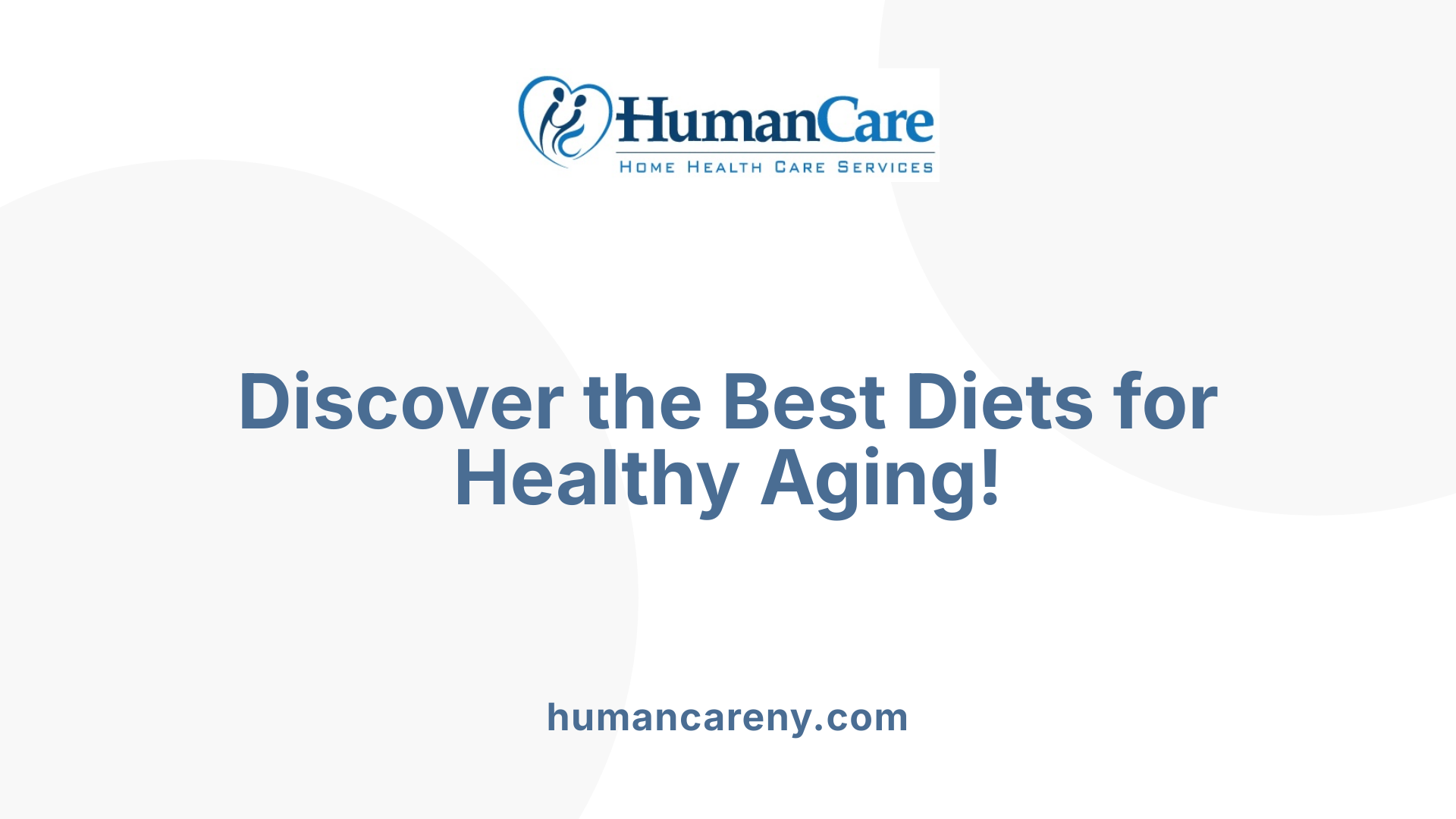 Discover the Best Diets for Healthy Aging!