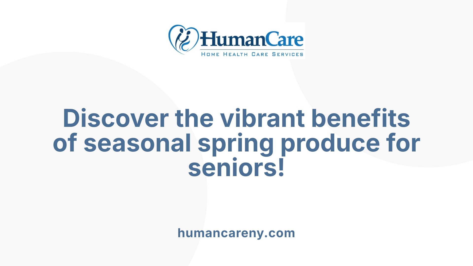 Discover the vibrant benefits of seasonal spring produce for seniors!