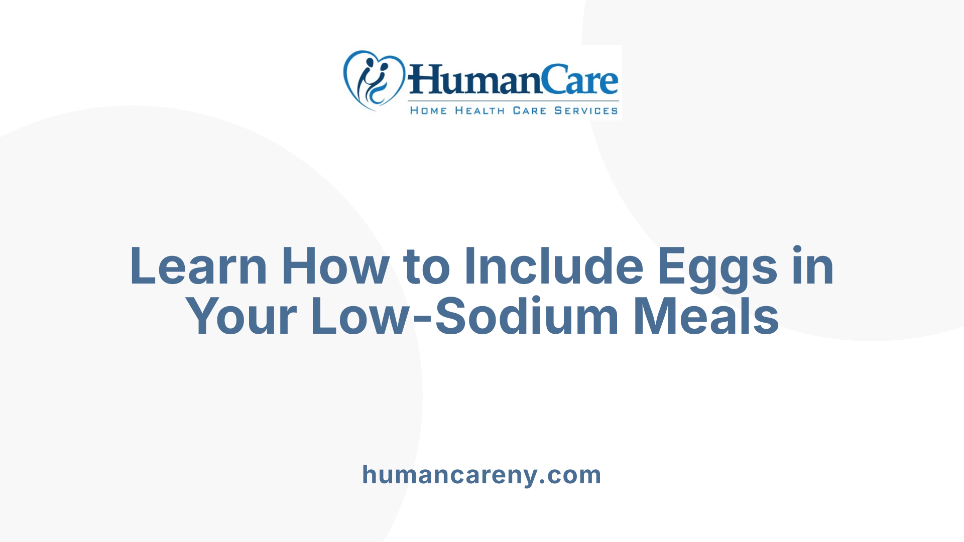 Learn How to Include Eggs in Your Low-Sodium Meals