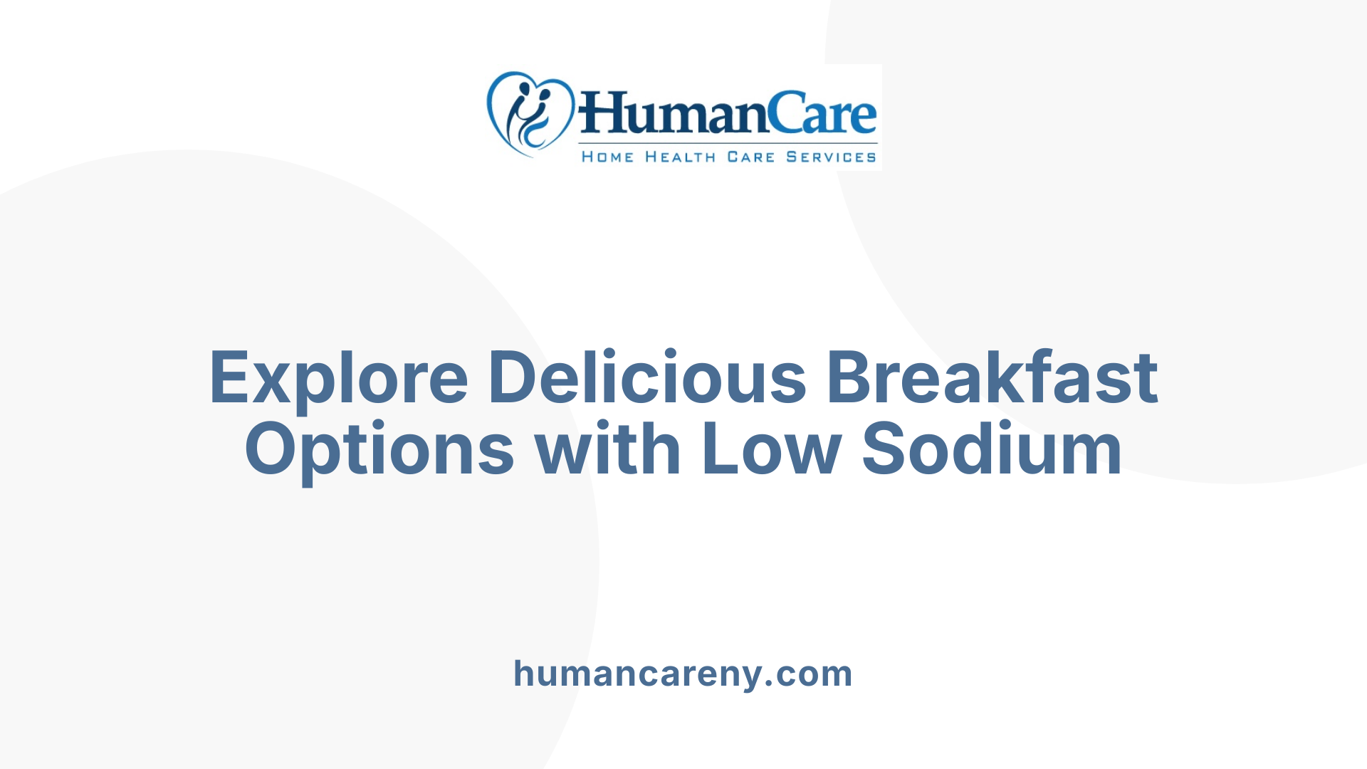 Explore Delicious Breakfast Options with Low Sodium