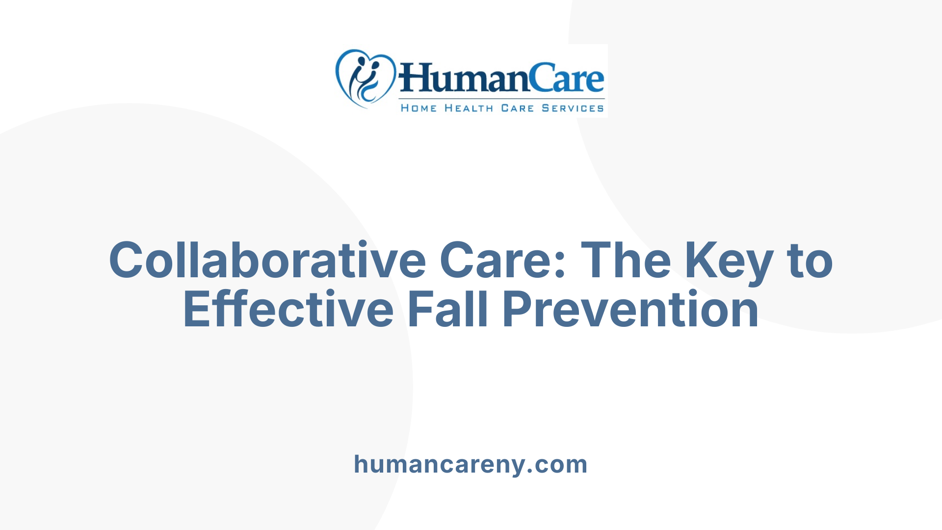 Collaborative Care: The Key to Effective Fall Prevention