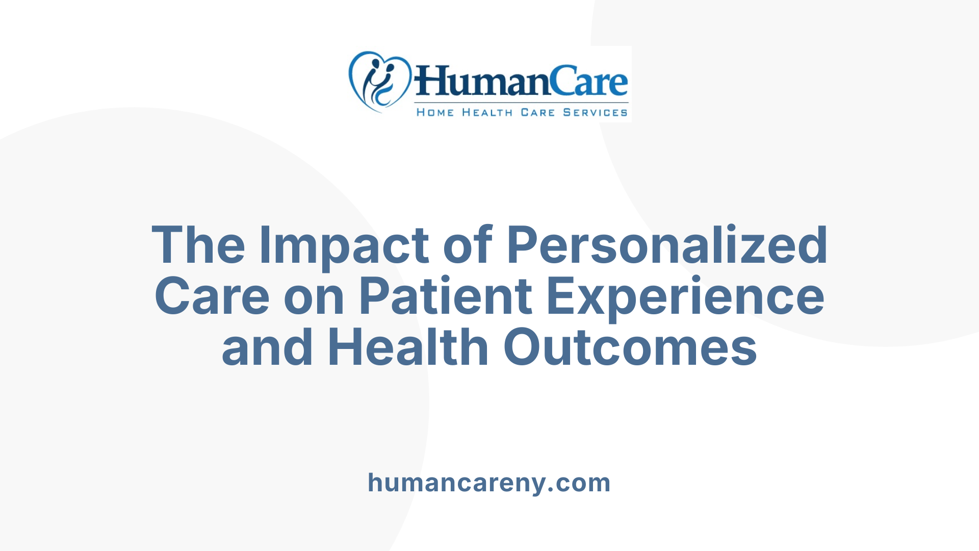 The Impact of Personalized Care on Patient Experience and Health Outcomes