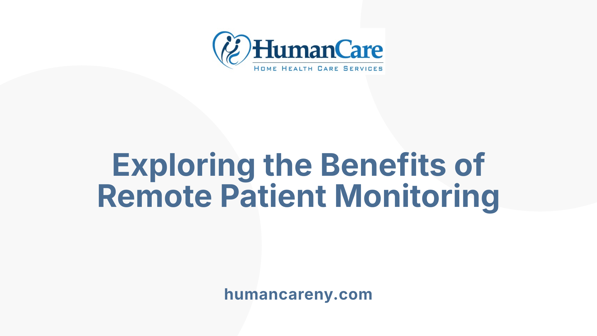 Exploring the Benefits of Remote Patient Monitoring