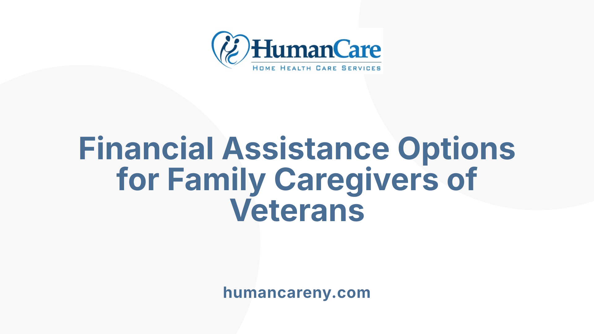 Financial Assistance Options for Family Caregivers of Veterans
