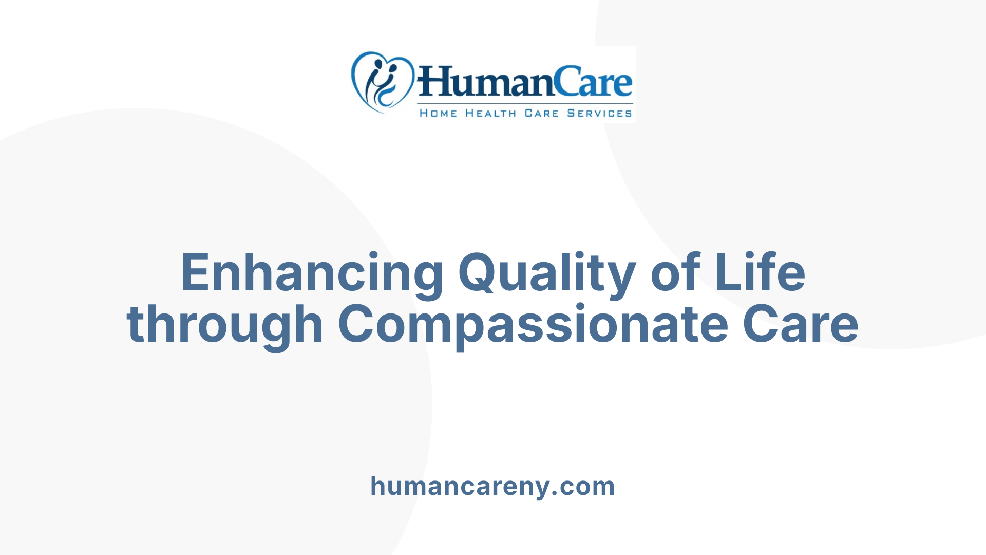 Enhancing Quality of Life through Compassionate Care
