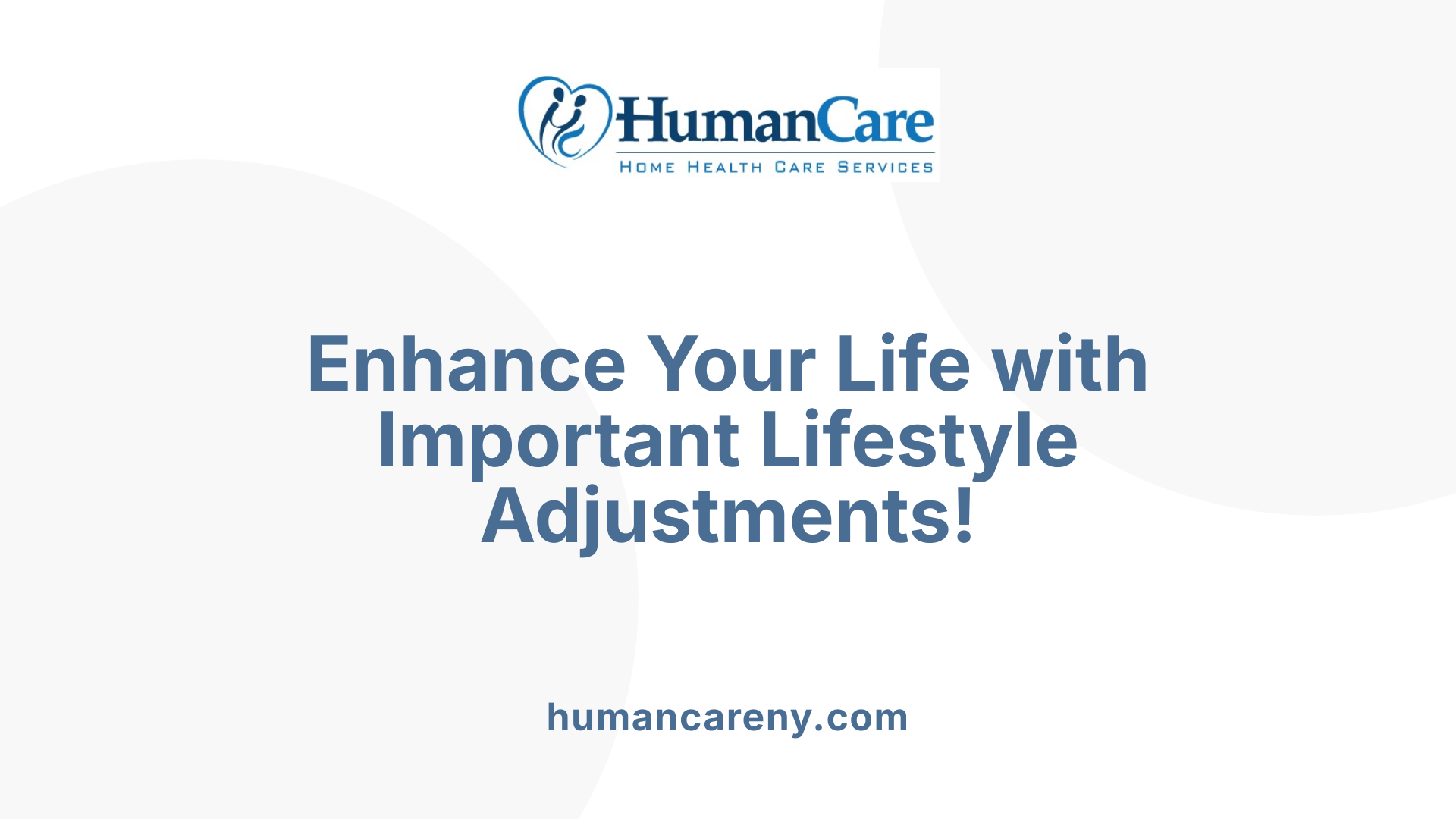 Enhance Your Life with Important Lifestyle Adjustments!